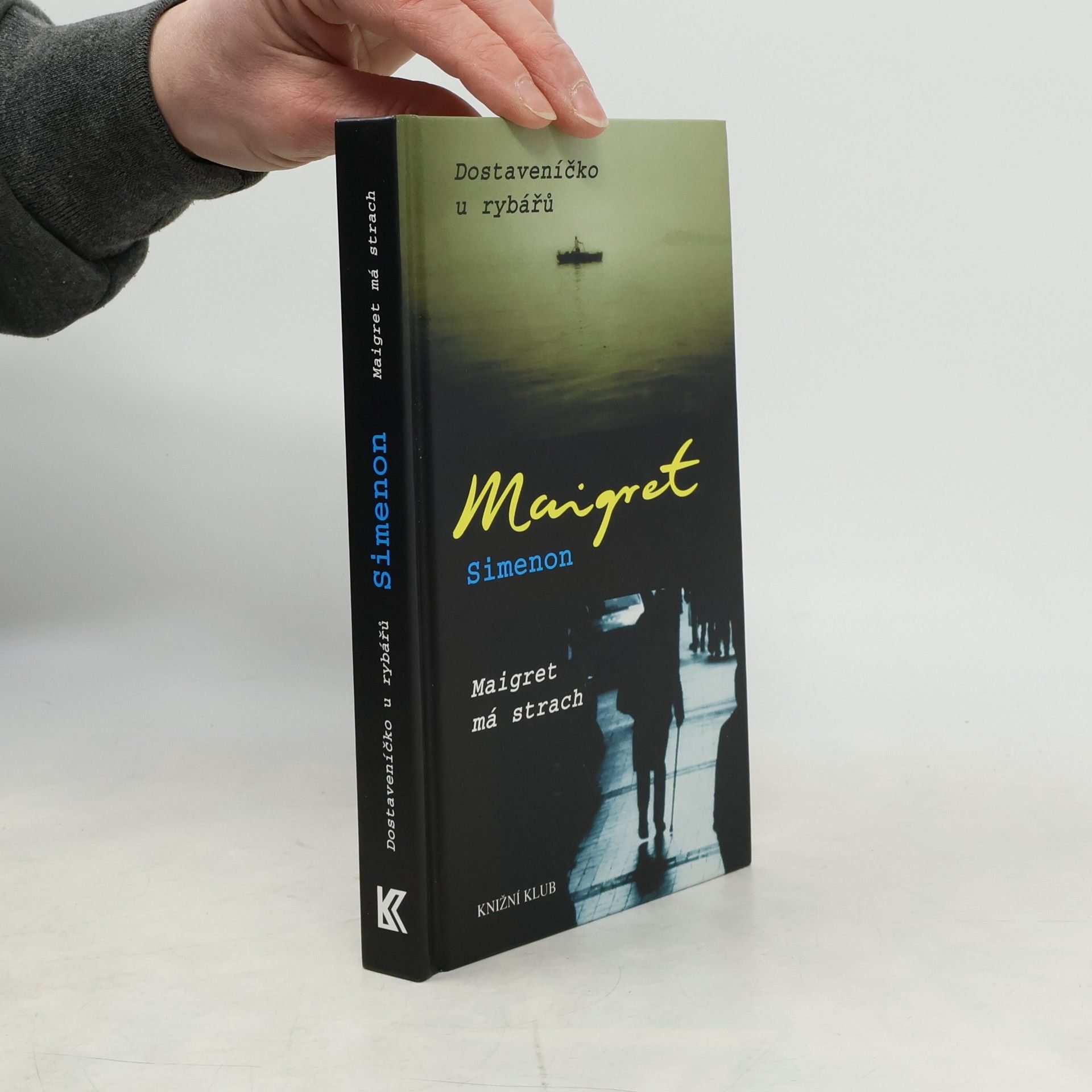 Evženie Drmolová Dostaveníčko u rybářů ; Maigret má strach