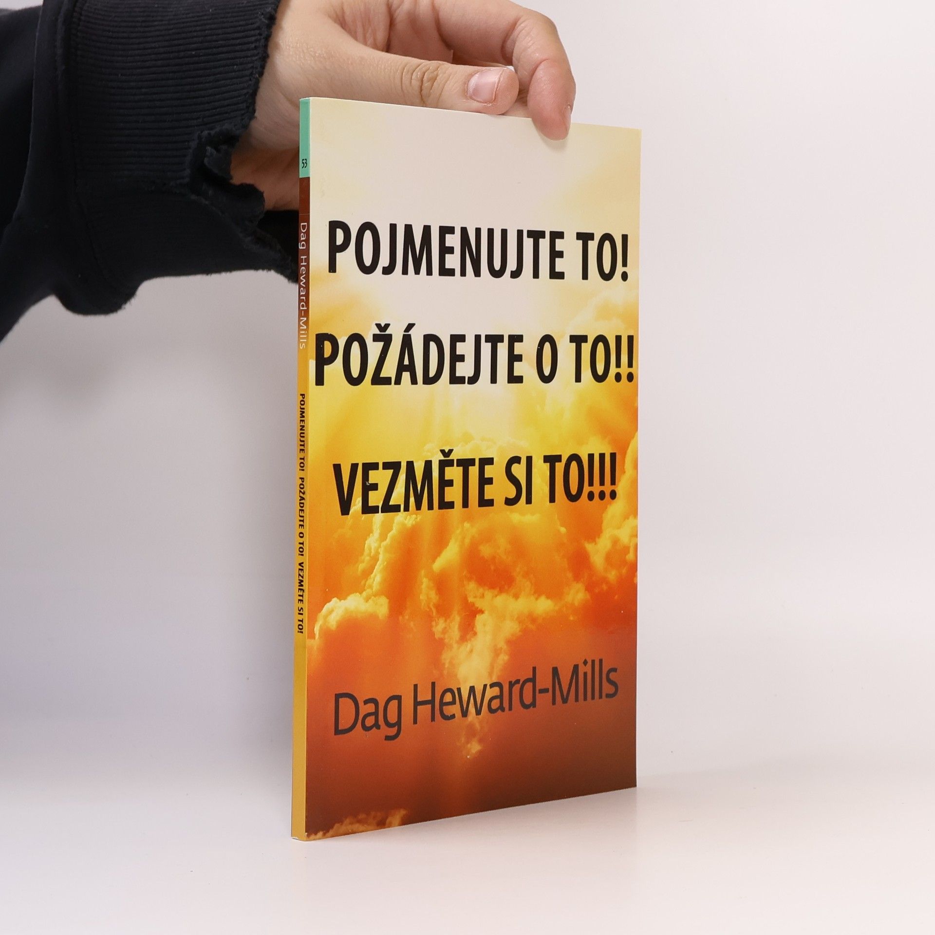 Dag Heward-Mills Pojmenujte to! Požádejte o to! Vezměte si to!