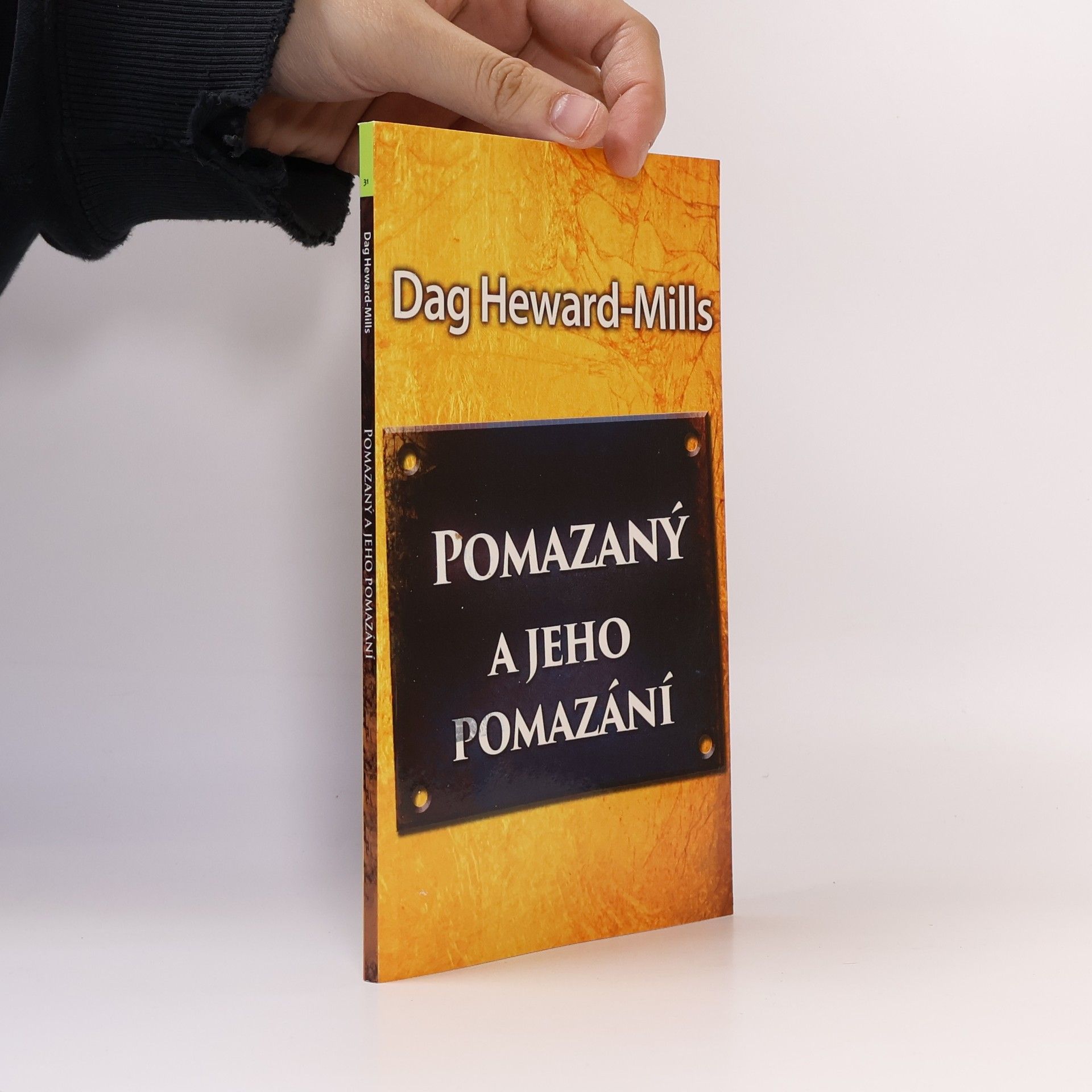 Dag Heward-Mills Pomazaný a jeho pomazání