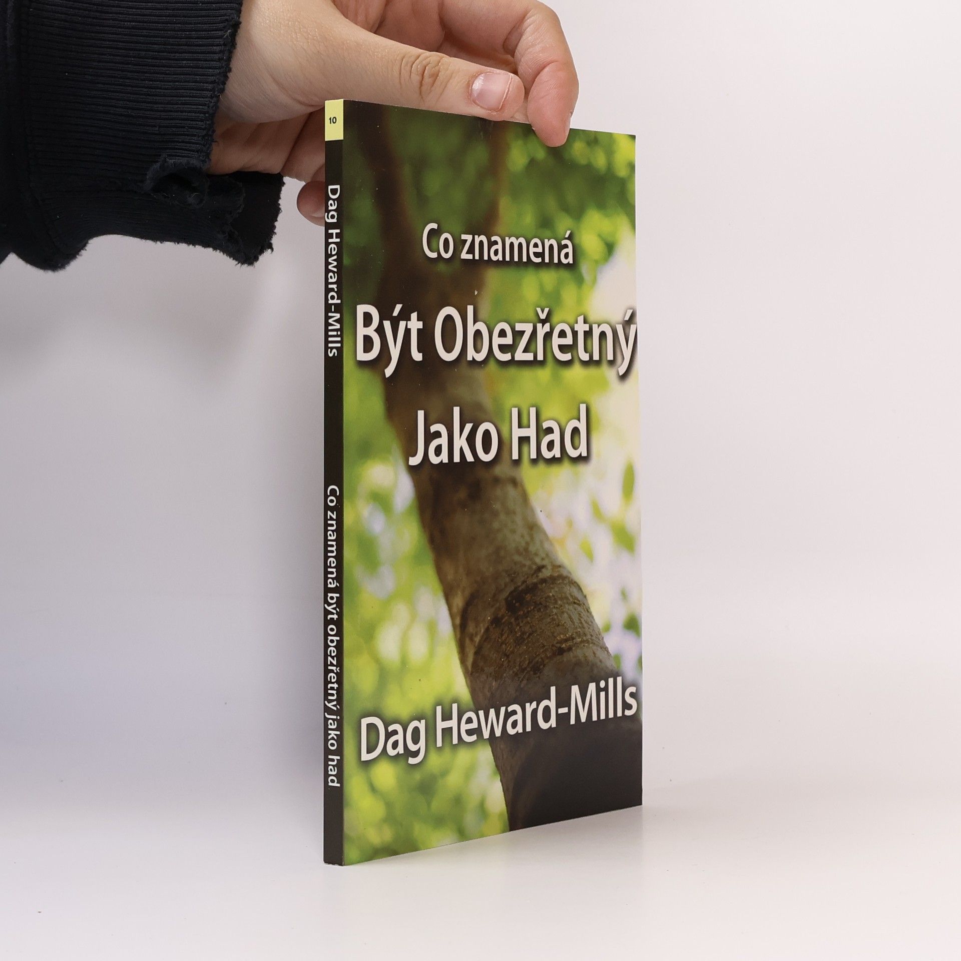 Dag Heward-Mills Co znamená být obezřetný jako had