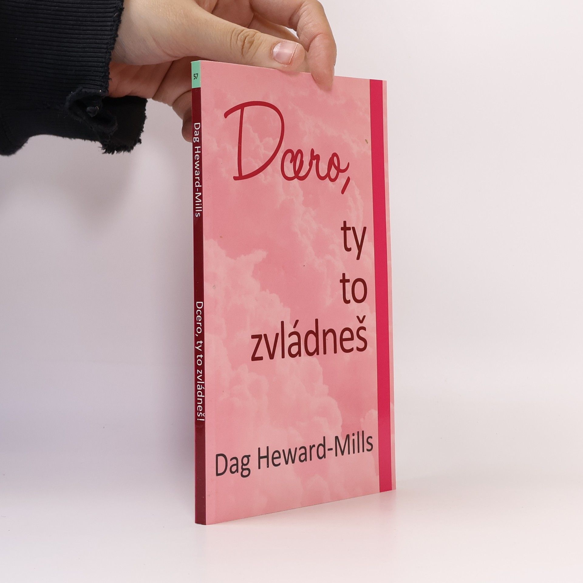 Dag Heward-Mills Dcero, ty to zvládneš