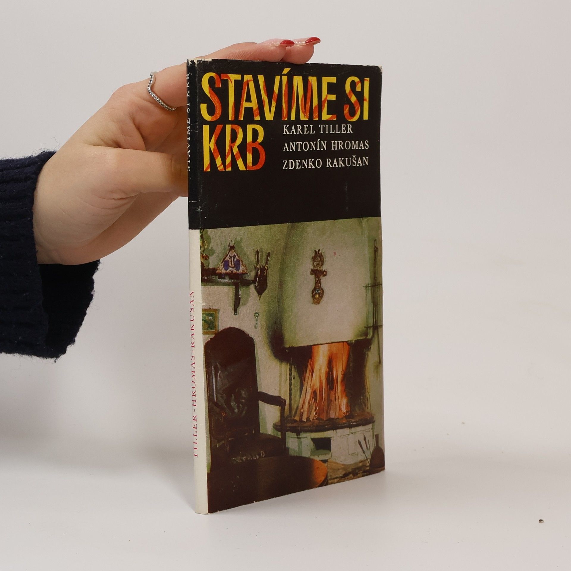 Zdenko Rakušan Stavíme si krb