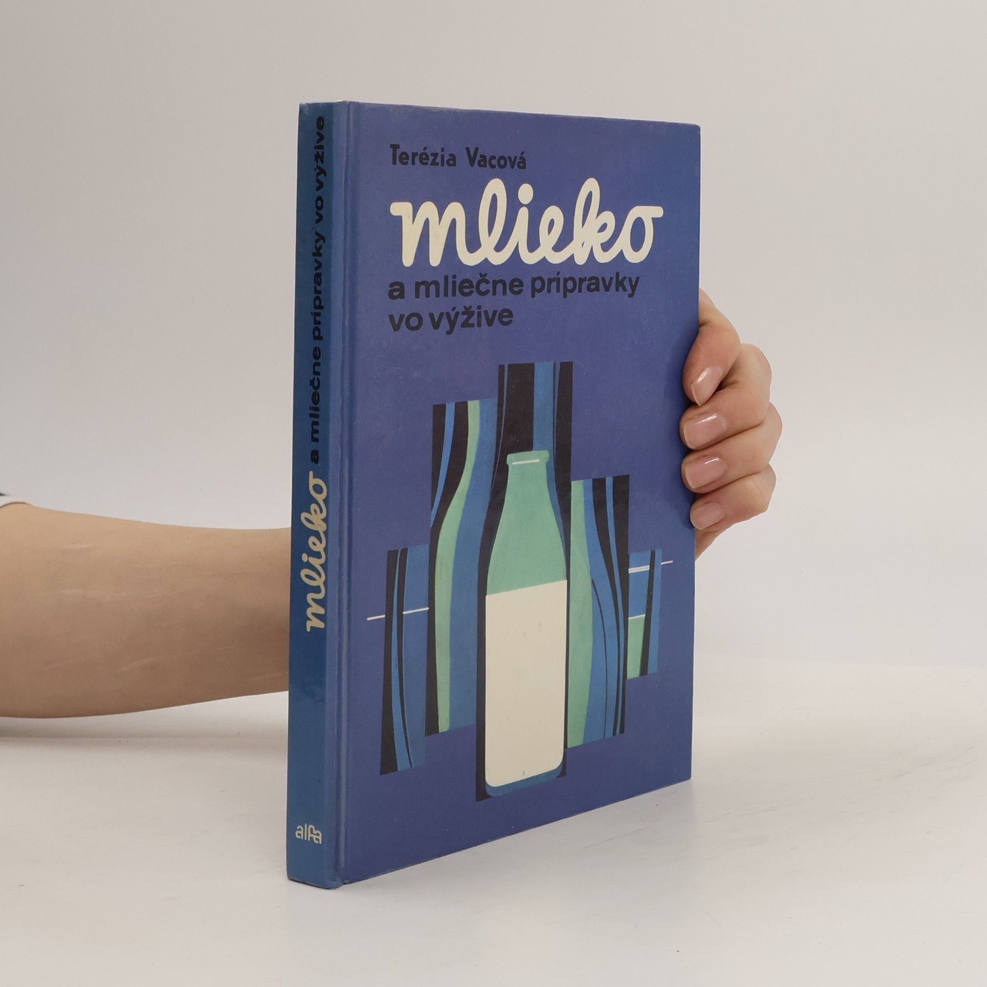 Terézia Vacová Mlieko a mliečne prípravky vo výžive
