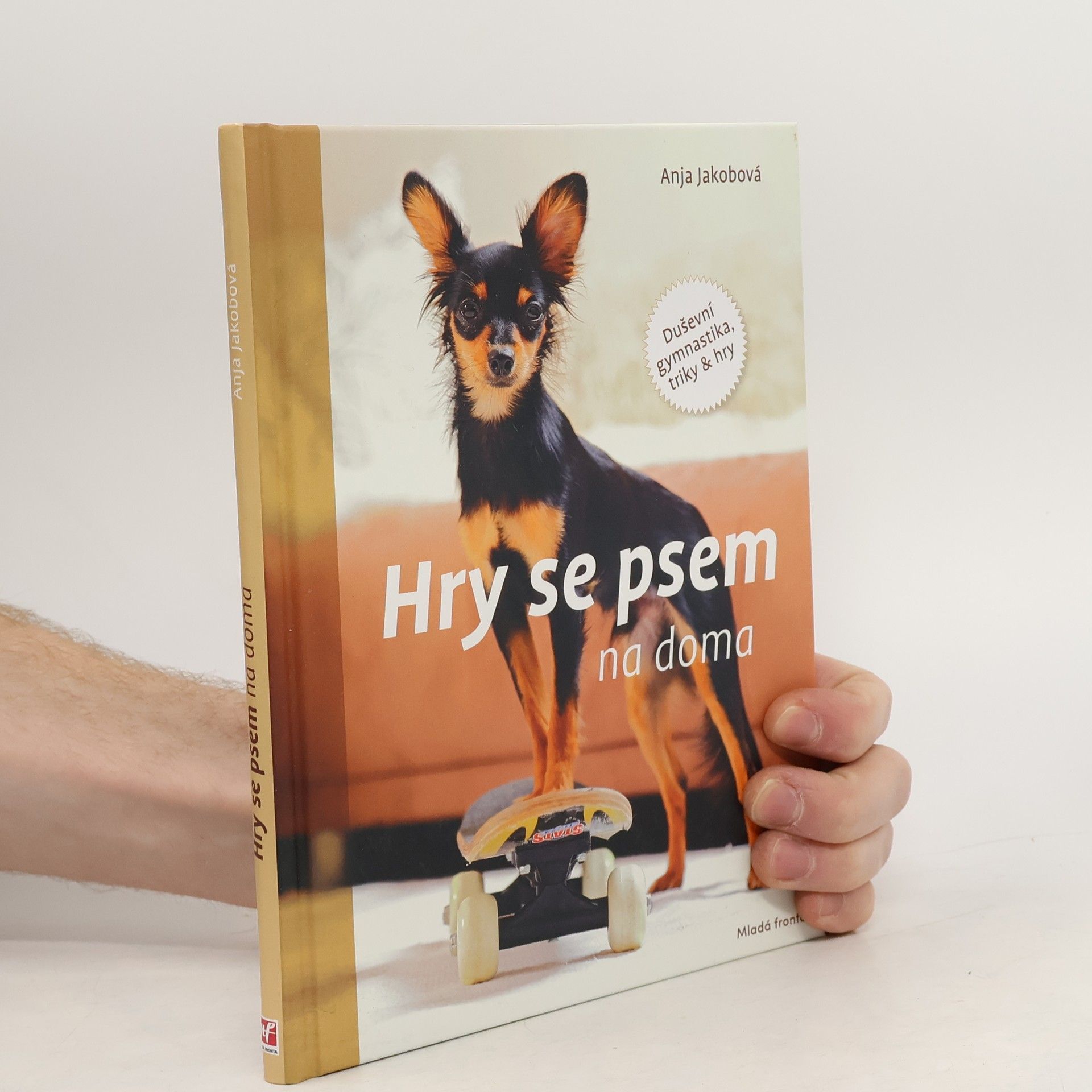 Anja Jakob Hry se psem na doma: Duševní gymnastika, triky & hry