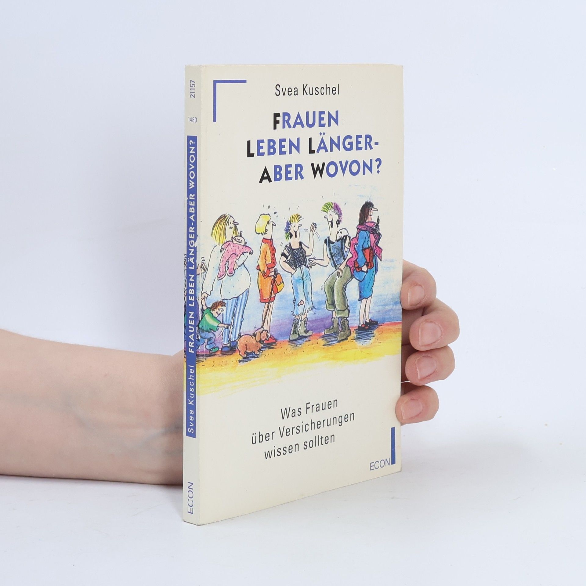 Svea Kuschel Frauen leben länger - aber wovon?