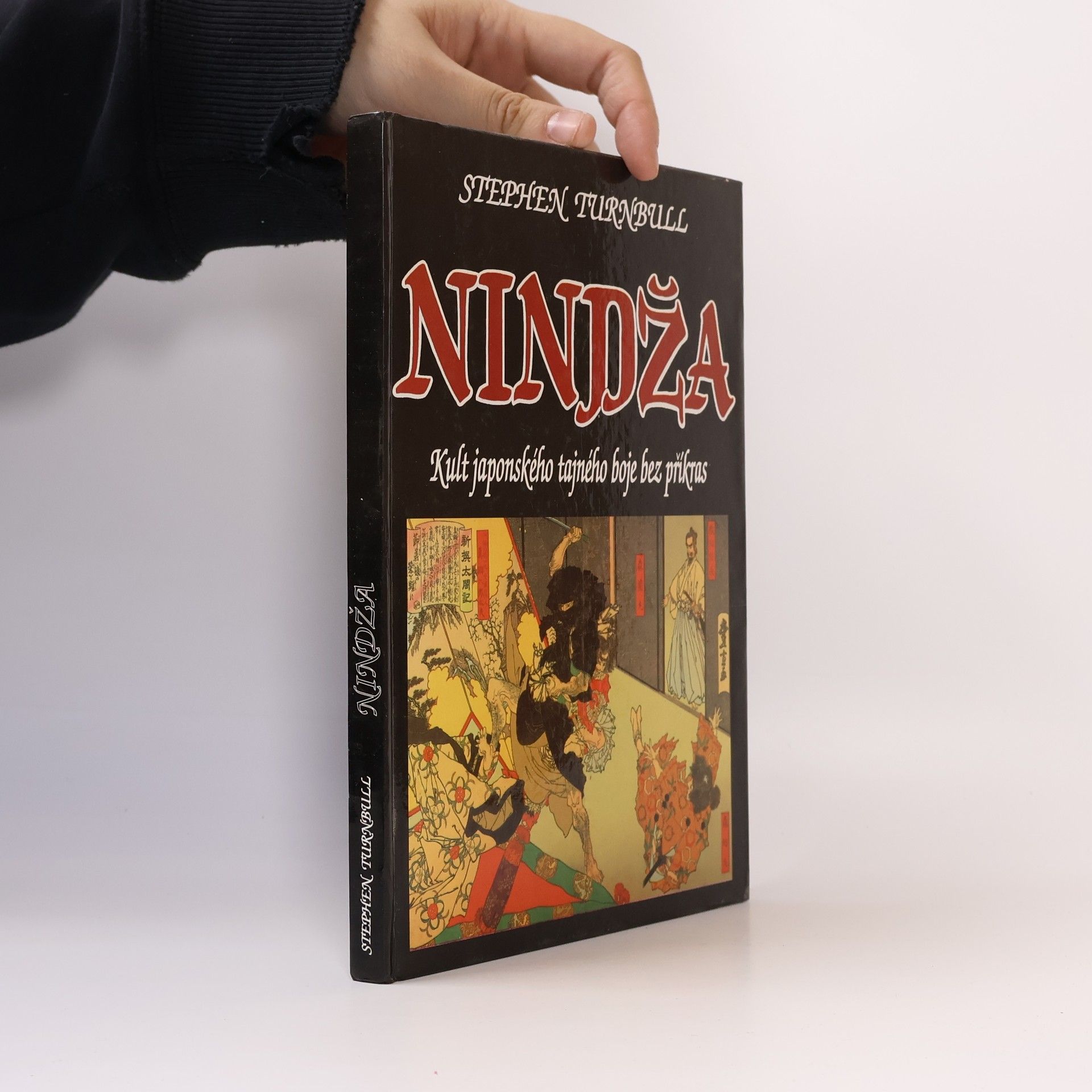 Ivan Fojtík Nindža. Kult japonského tajného boje bez příkras