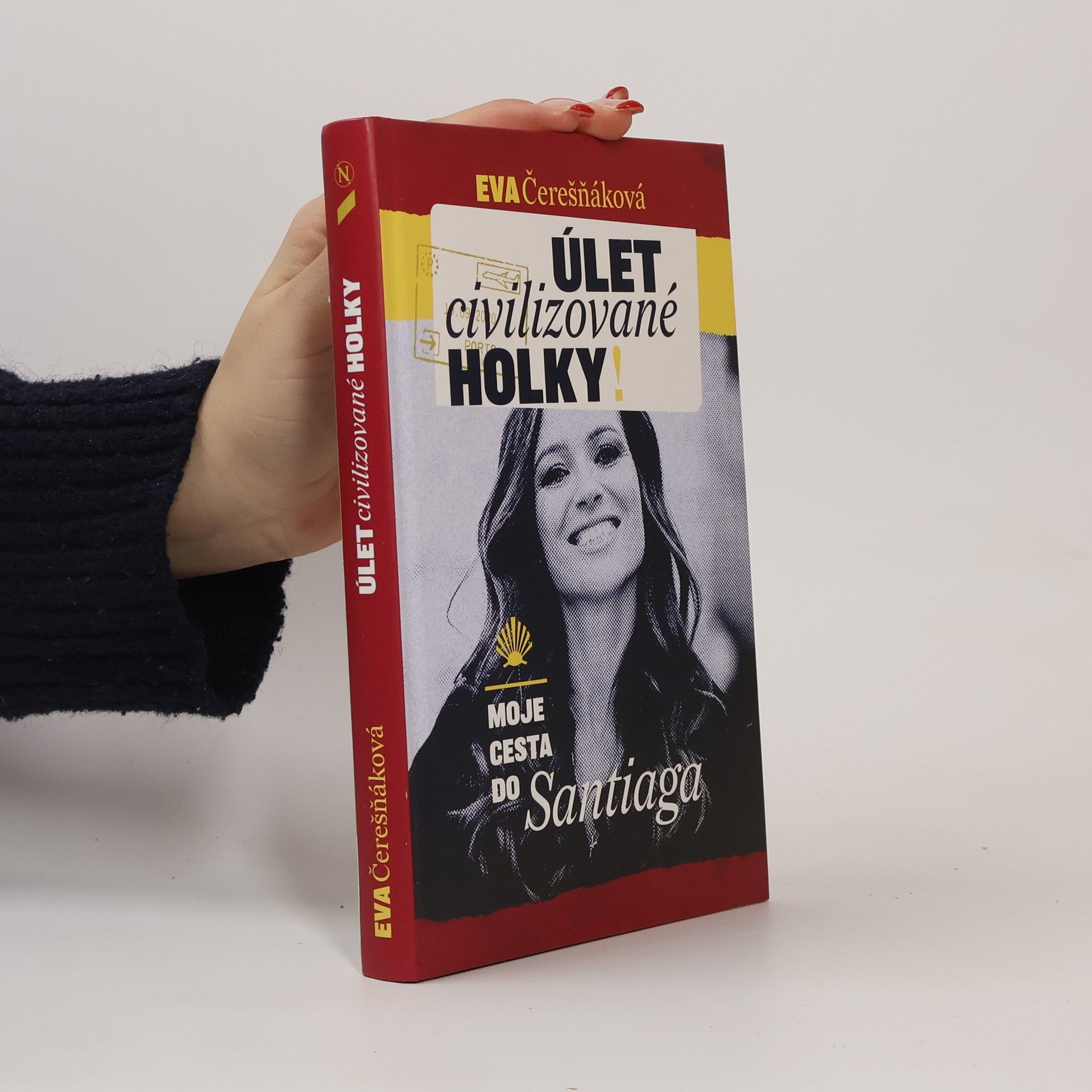 Eva Čerešňáková Úlet civilizované holky: Moje cesta do Santiaga