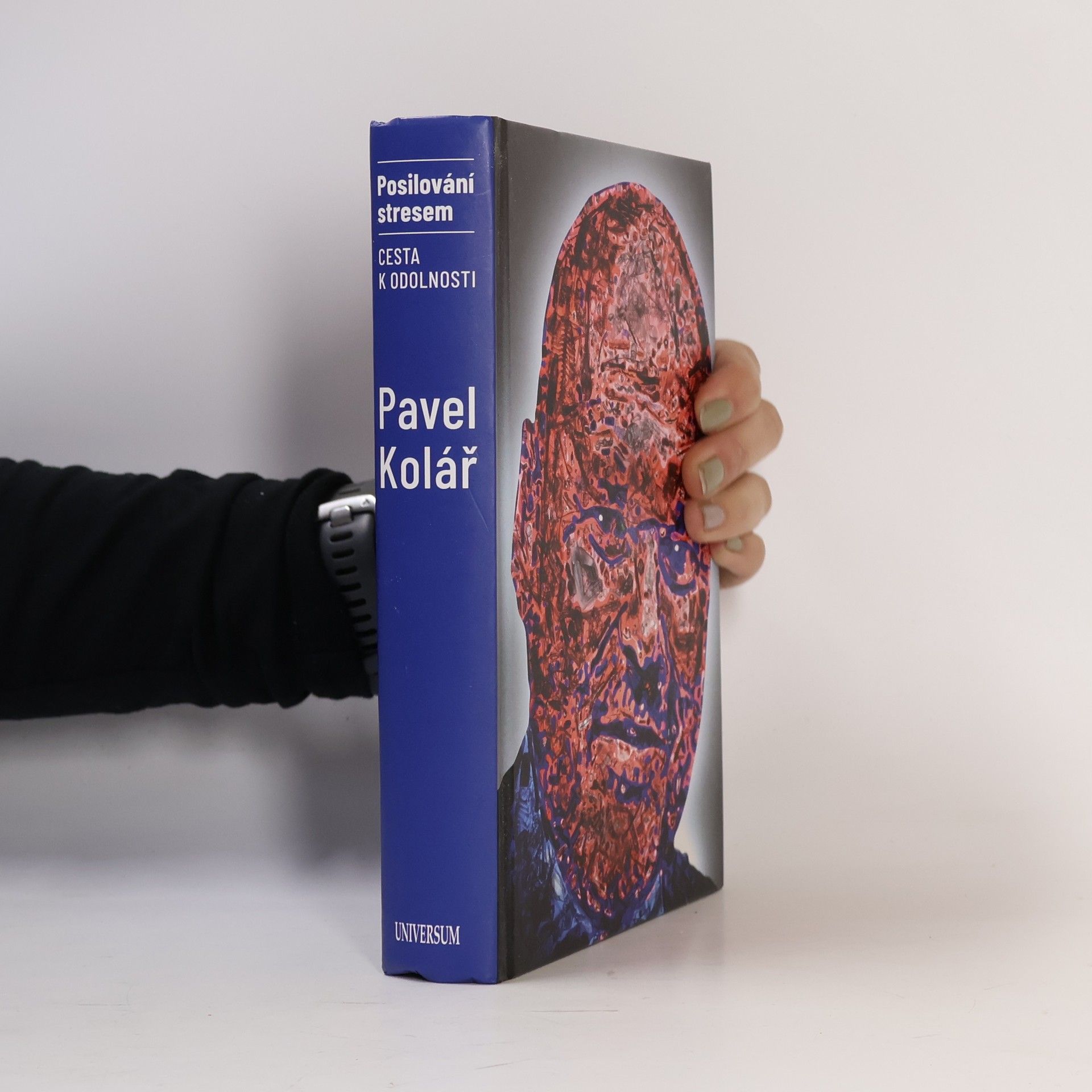 Pavel Kolář Posilování stresem: Cesta k odolnosti