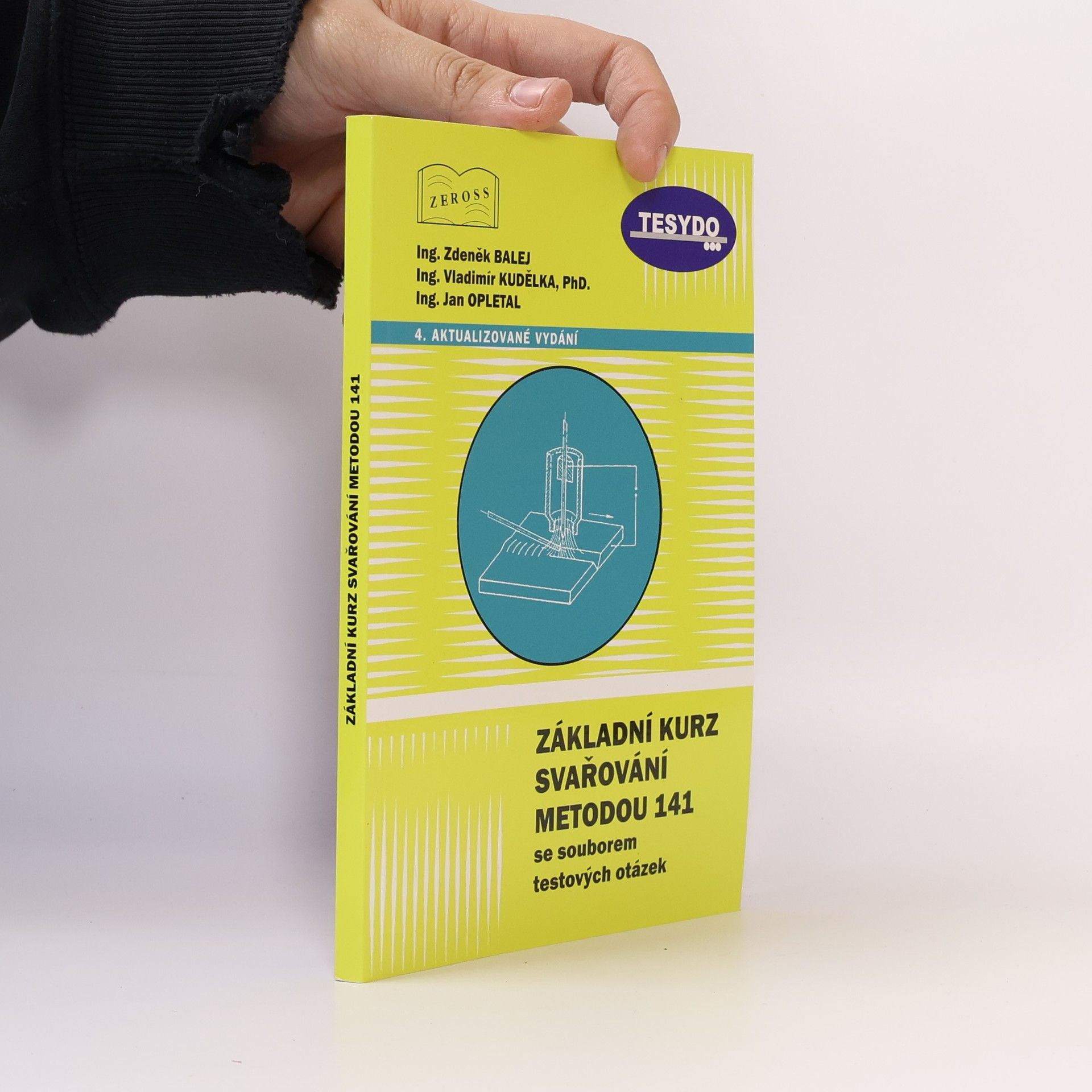 Vladimír Kudělka Učebnice pro základní kurz svařování ZK 141