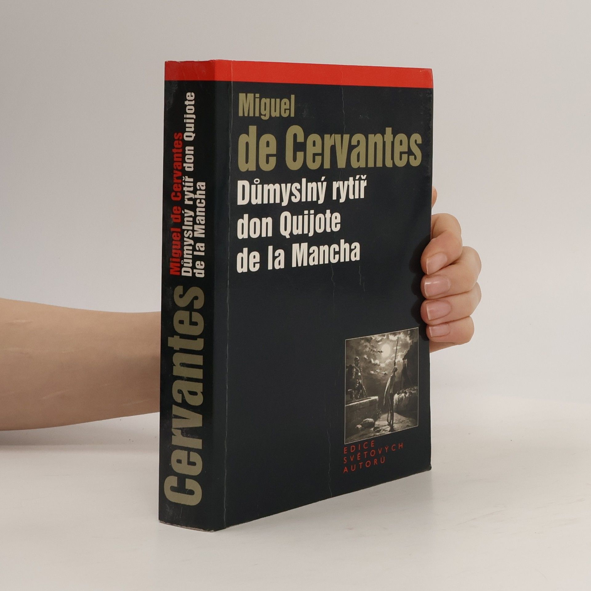 Miguel de Cervantes Saavedra Důmyslný rytíř don Quijote de la Mancha