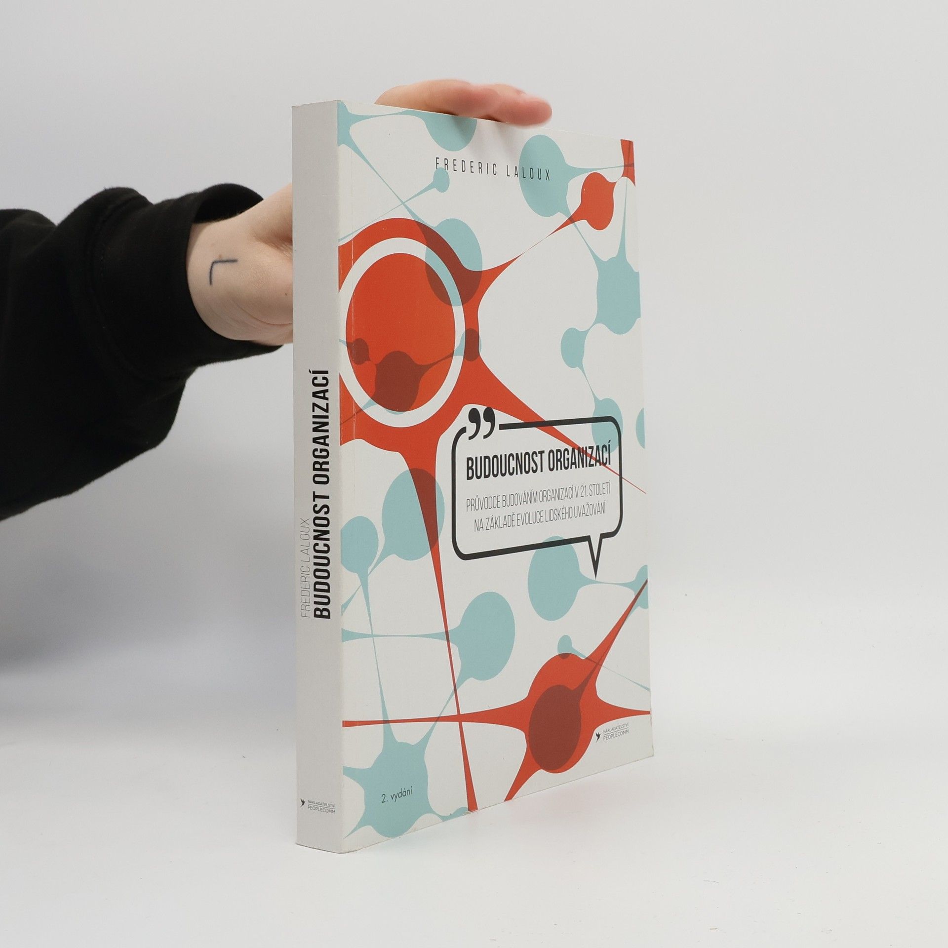 Frederic Laloux Budoucnost organizací