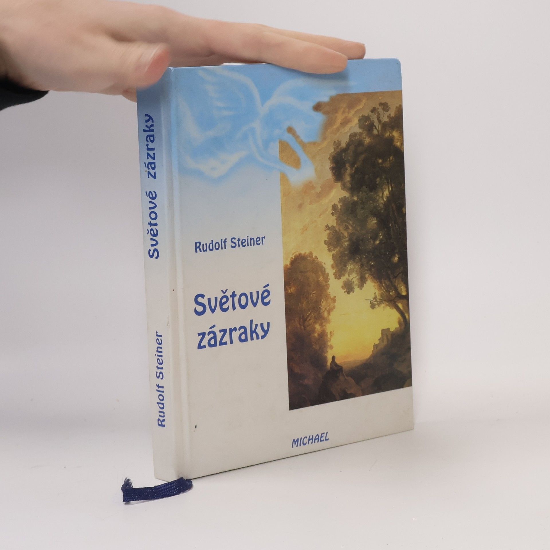 Rudolf Steiner Světové zázraky, duševní zkoušky a zjevení ducha