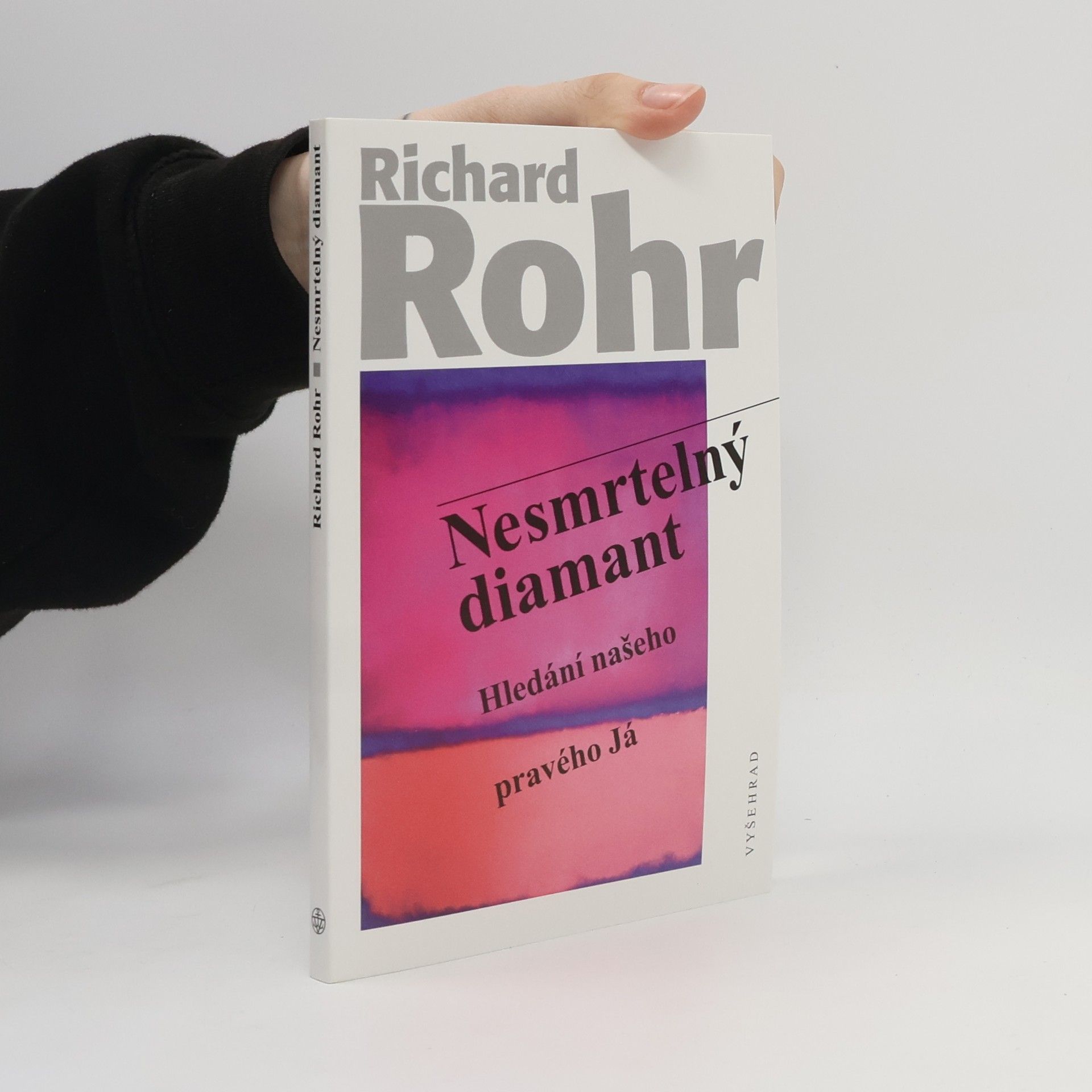 Richard Rohr Nesmrtelný diamant