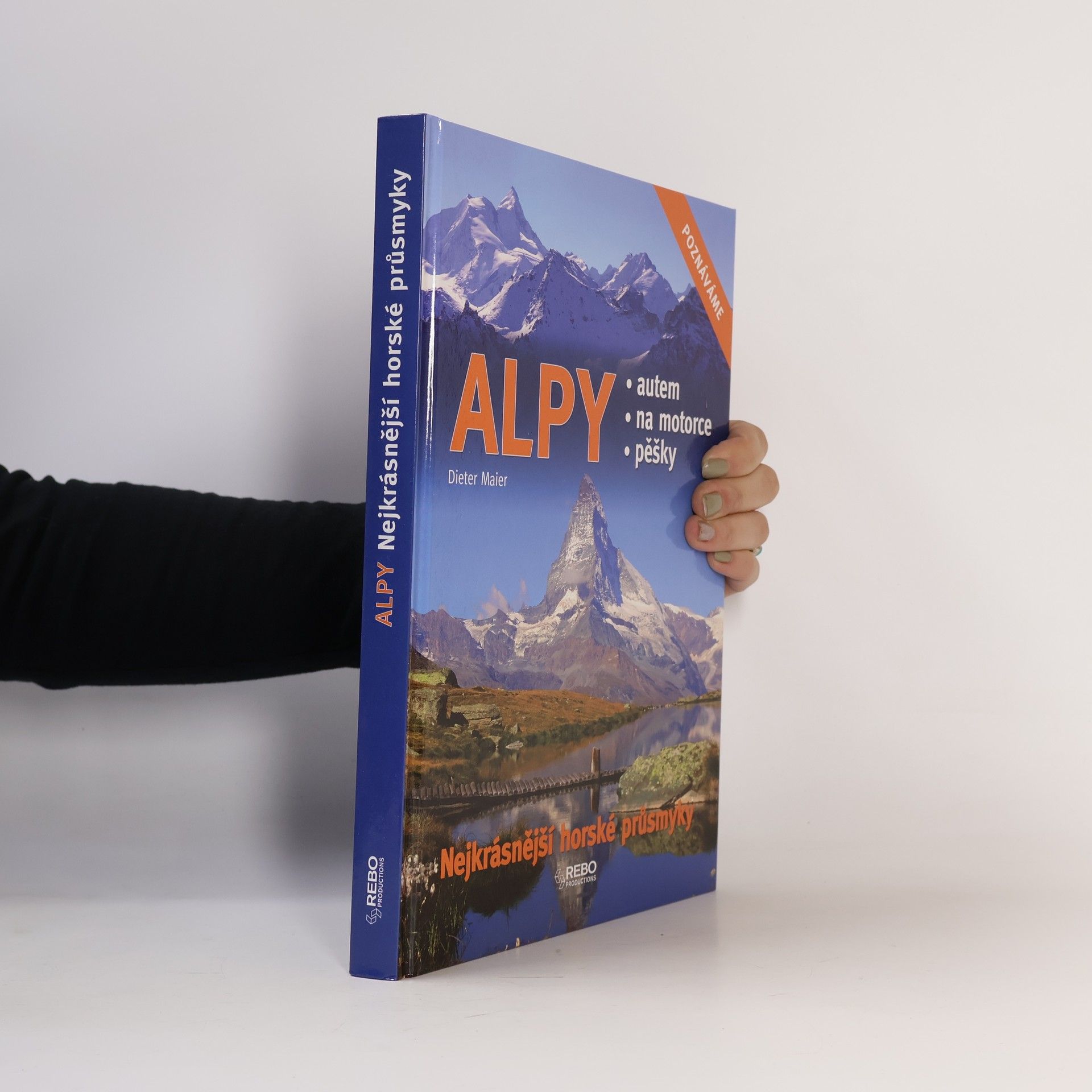Dieter Maier Alpy: Nejkrásnější horské průsmyky