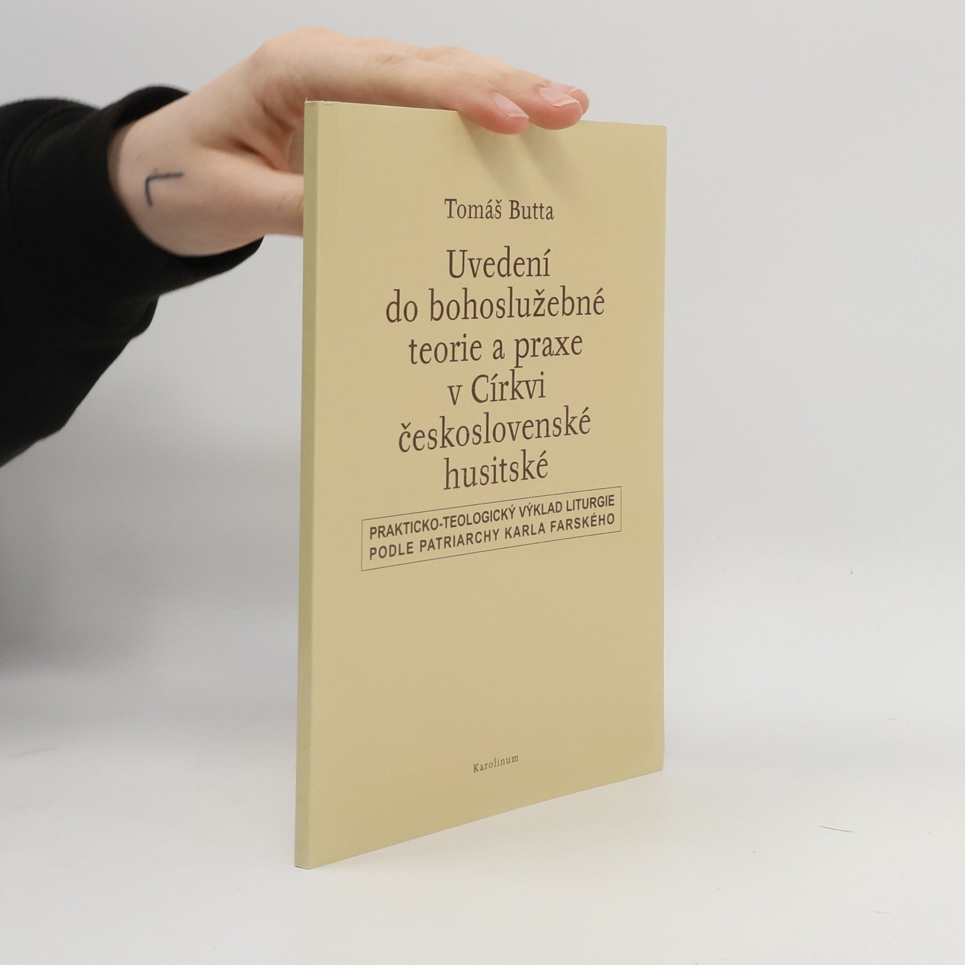 Tomáš Butta Uvedení do bohoslužebné teorie a praxe v Církvi československé husitské