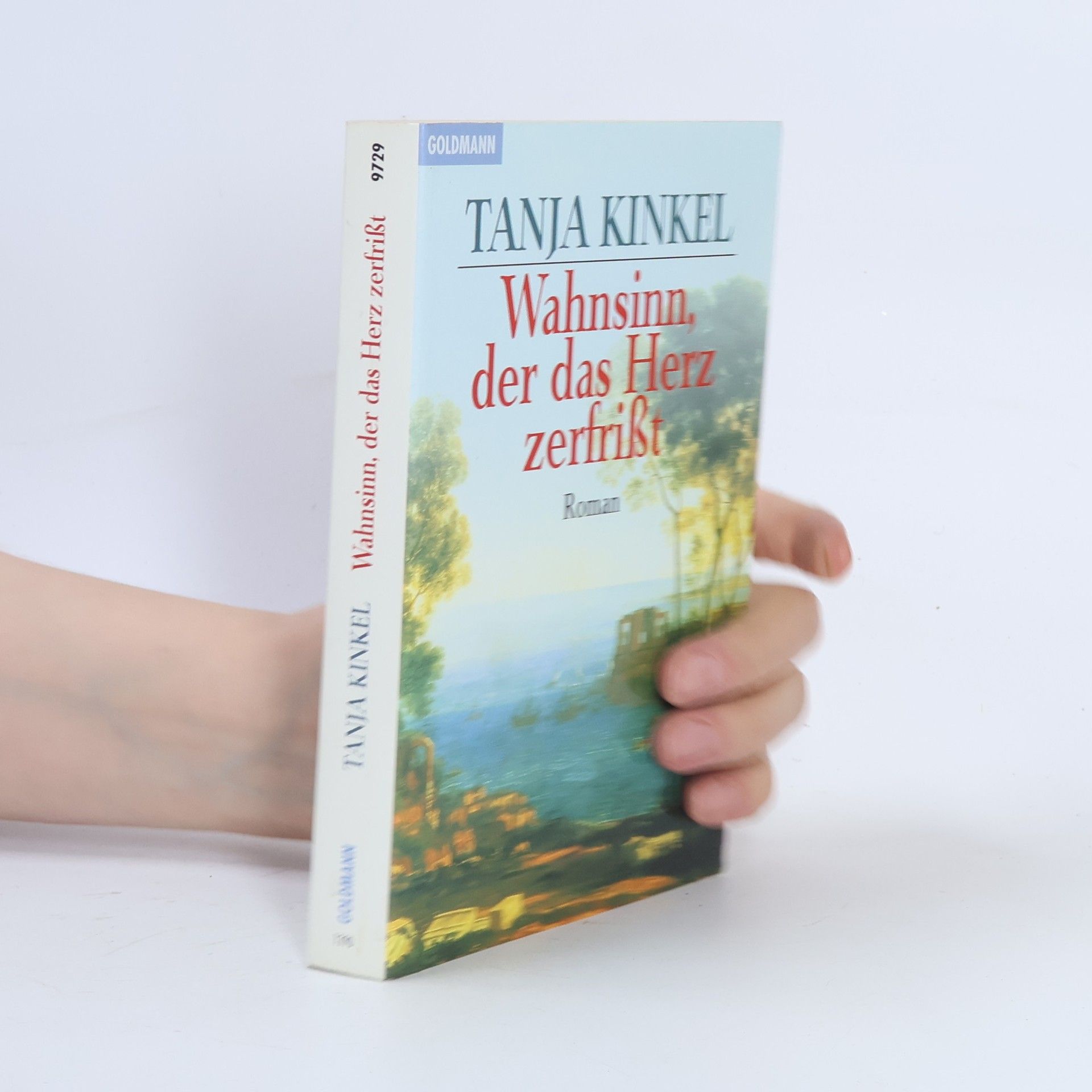 Tanja Kinkel Wahnsinn, der das Herz zerfrisst