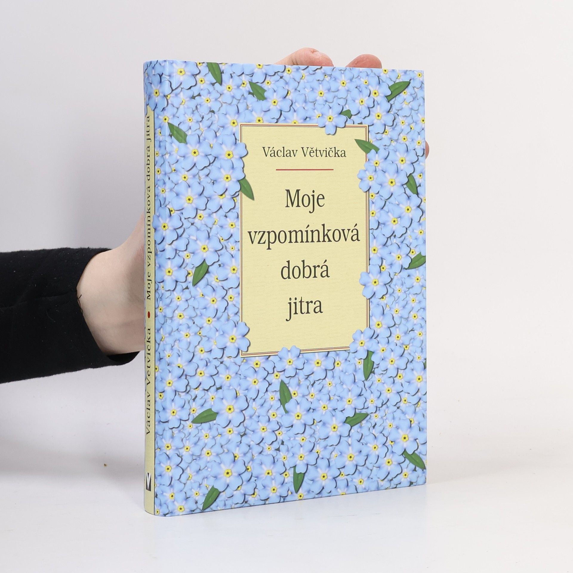 Václav Větvička Moje vzpomínková dobrá jitra