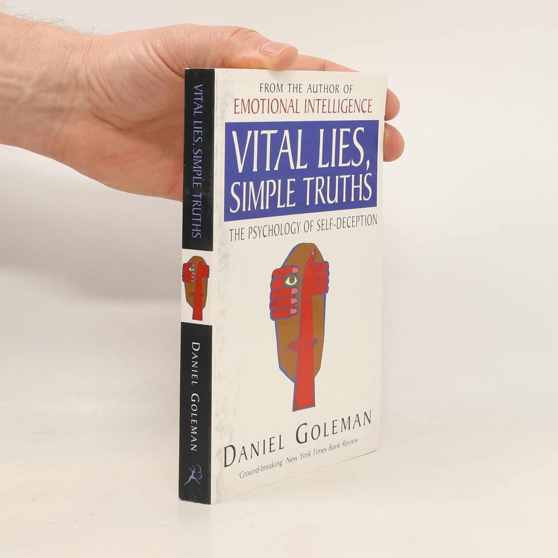 Daniel Goleman Vital Lies, Simple Truths