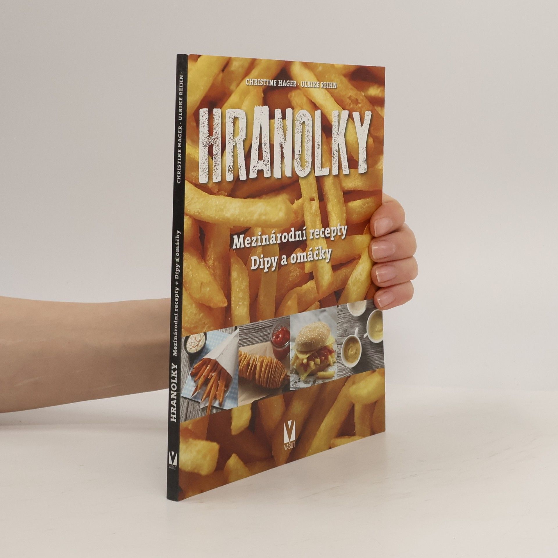 Hranolky : mezinárodní recepty, dipy a omáčky