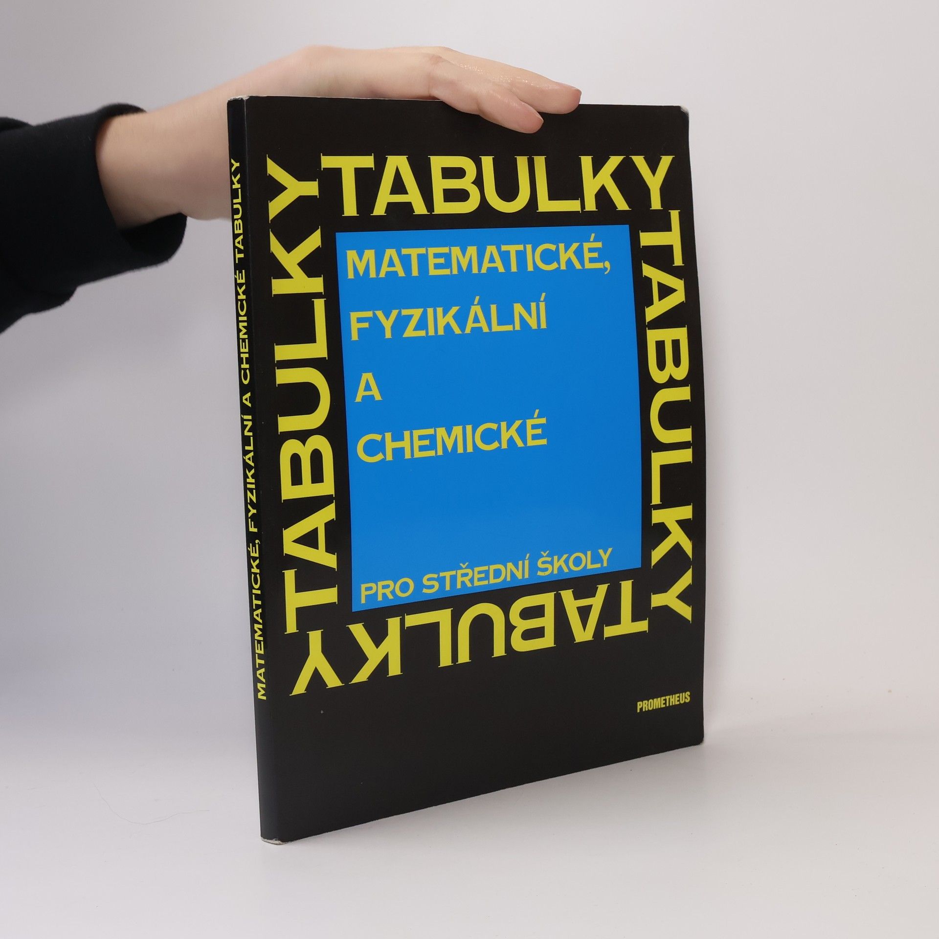 Kolektiv autorů Matematické, fyzikální a chemické tabulky pro střední školy