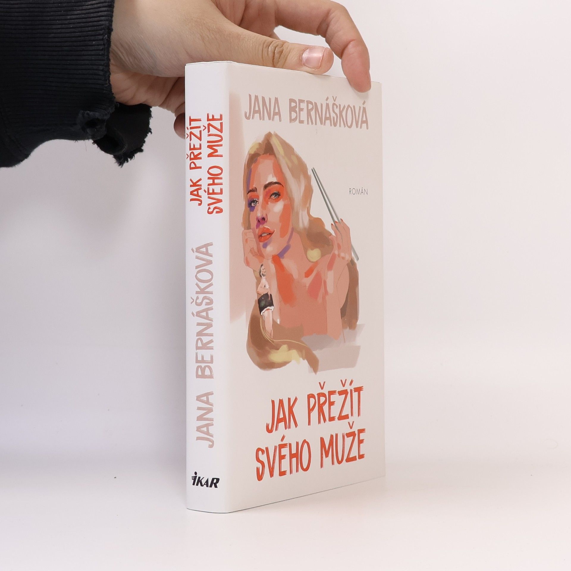 Jana Bernášková Jak přežít svého muže