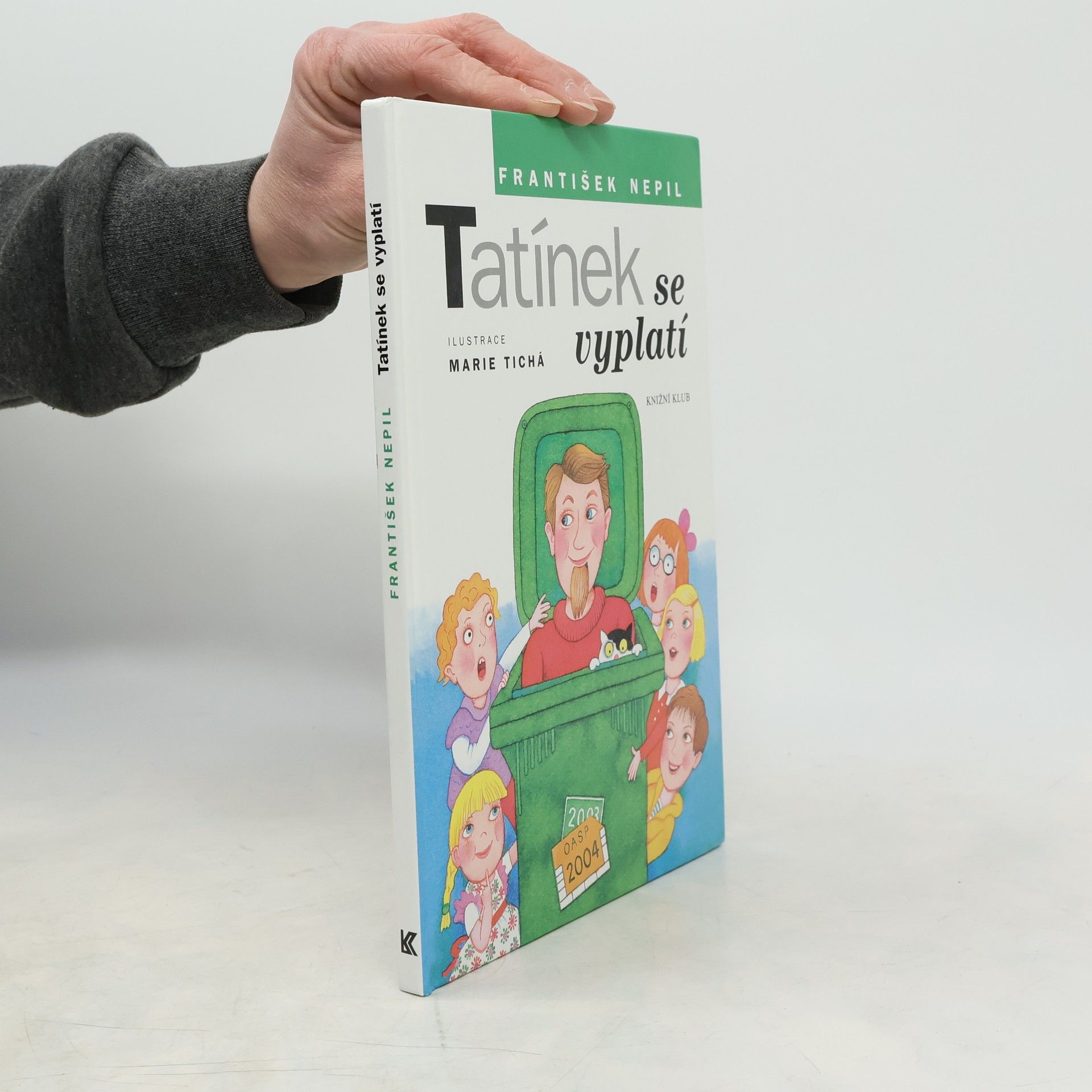 František Nepil Tatínek se vyplatí