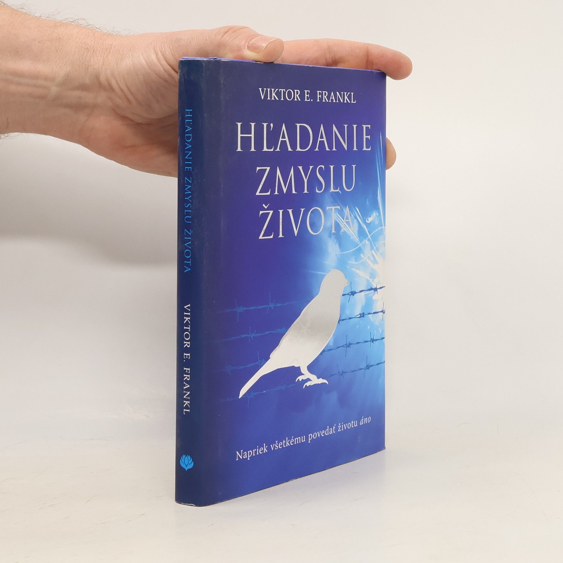 Viktor Emil Frankl Hľadanie zmyslu života