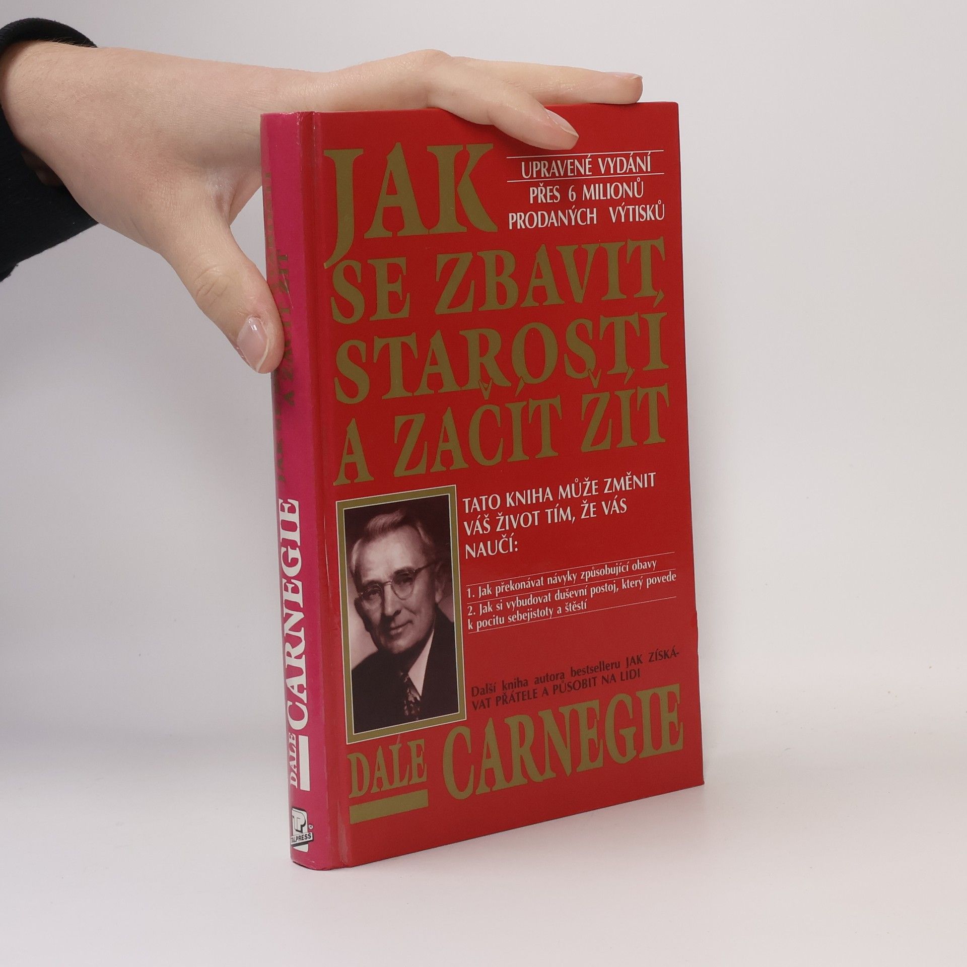 Dale Carnegie Jak se zbavit starostí a začít žít