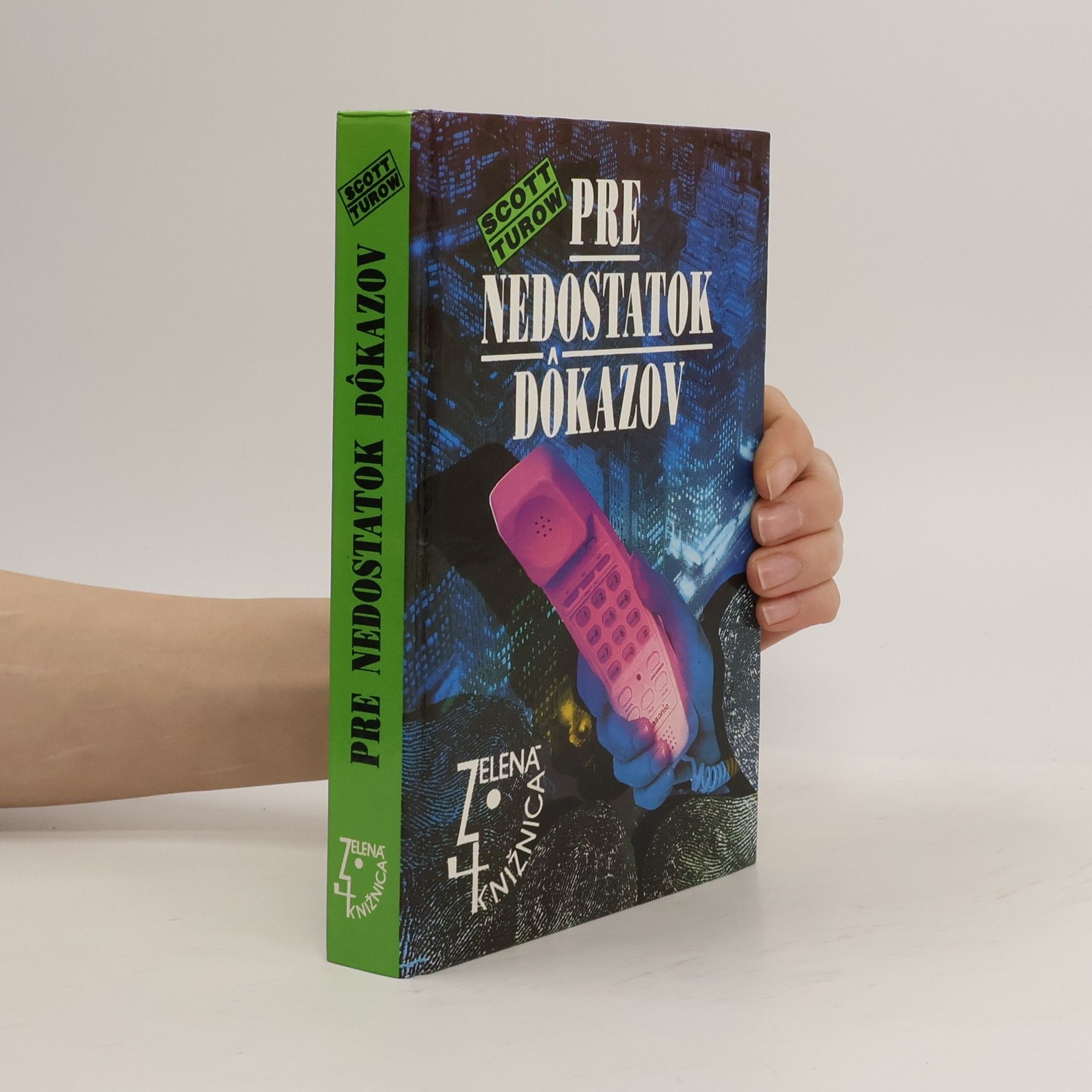 Scott Turow Pre nedostatok dôkazov