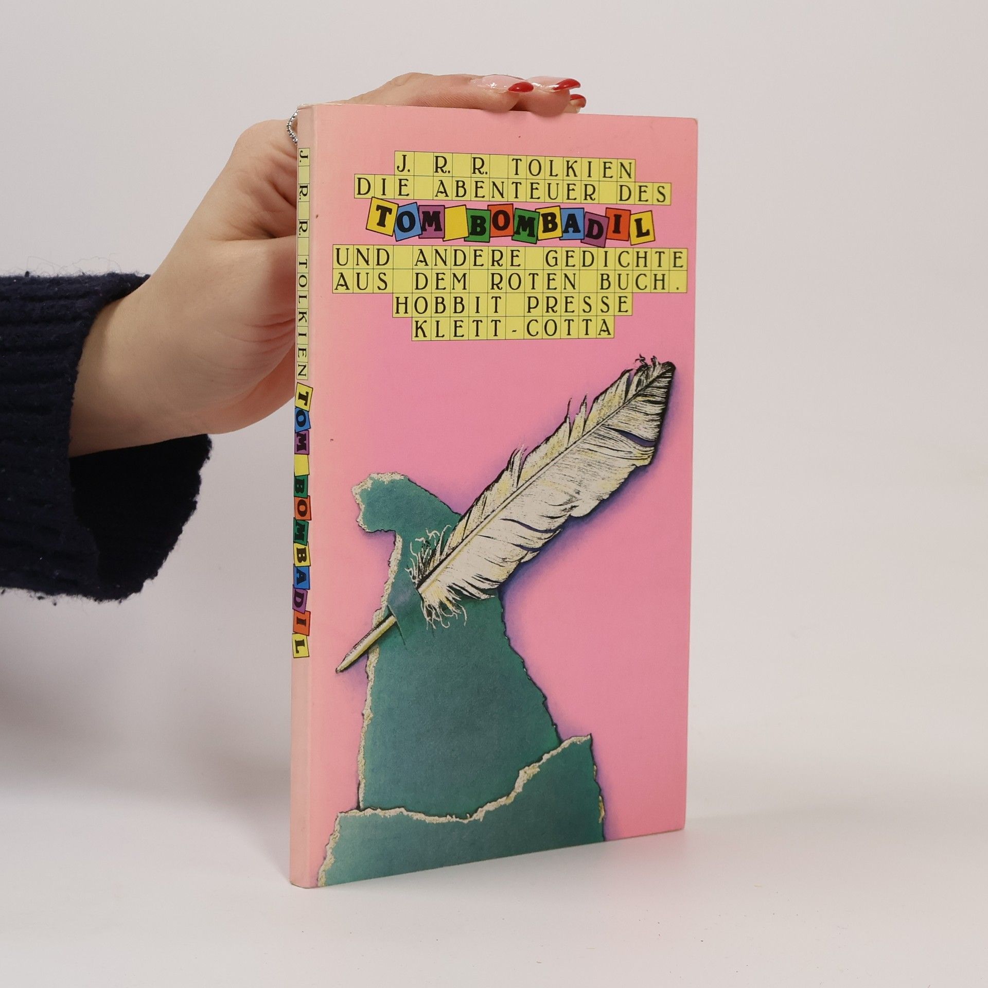 John Ronald Reuel Tolkien Die Abenteuer des Tom Bombadil und andere Gedichte aus dem Roten Buch