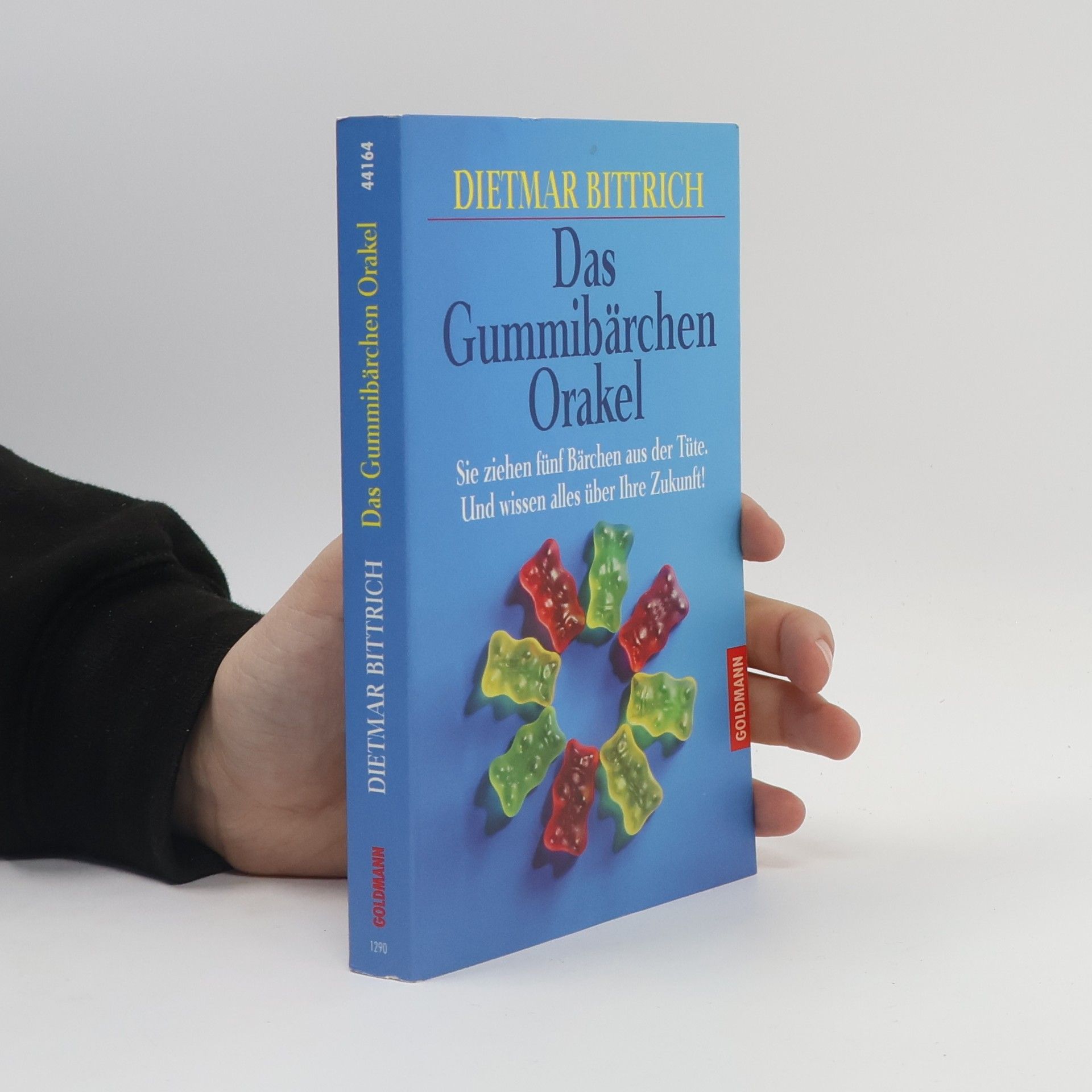 Dietmar Bittrich Das Gummibärchen Orakel