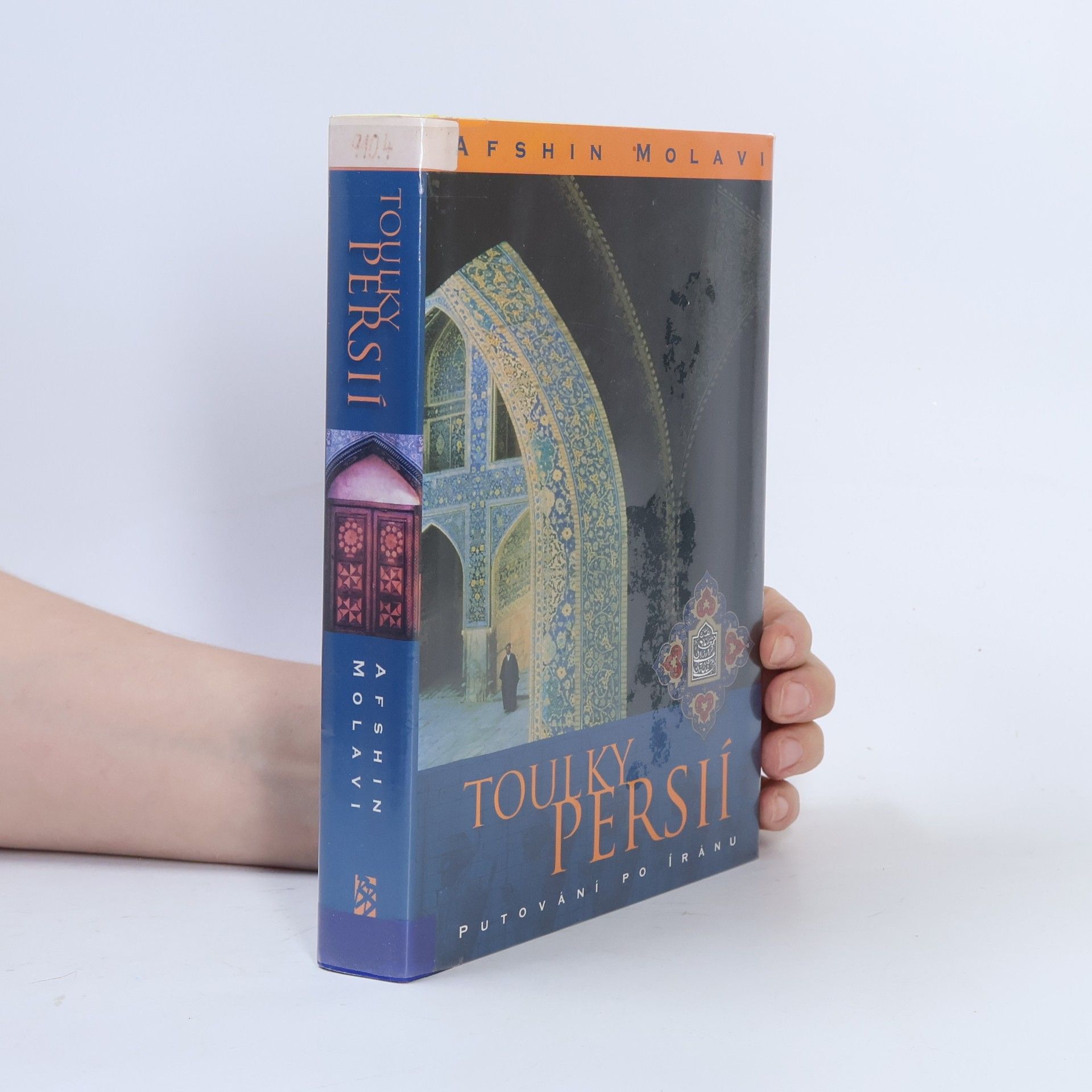 Toulky Persií : putování po Íránu