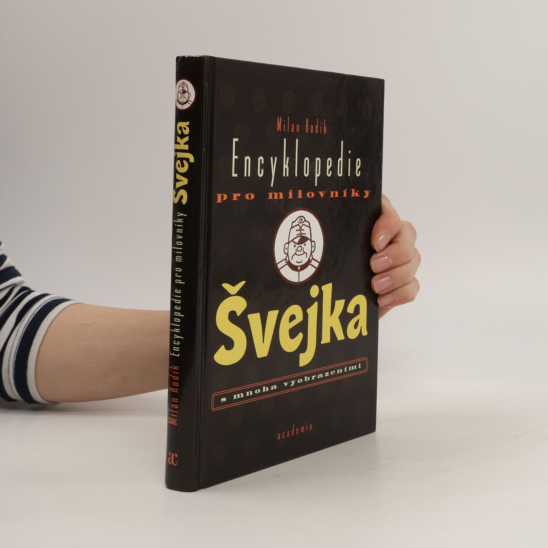 Milan Hodík Encyklopedie pro milovníky Švejka s mnoha vyobrazeními
