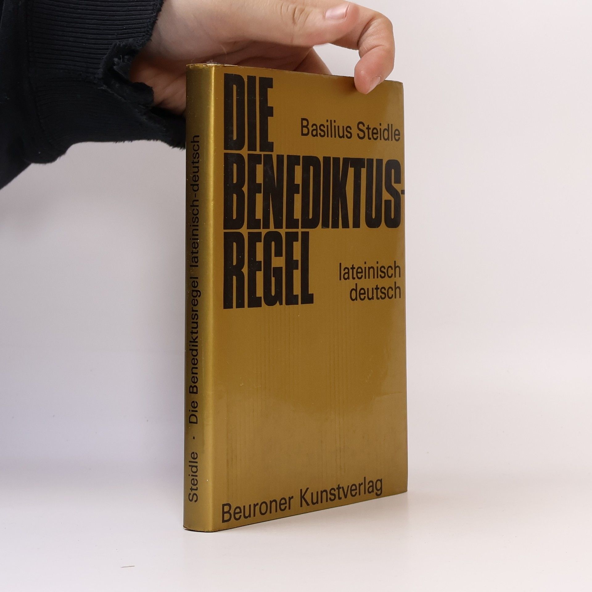 Basilius Steidle Die Benediktus Regel