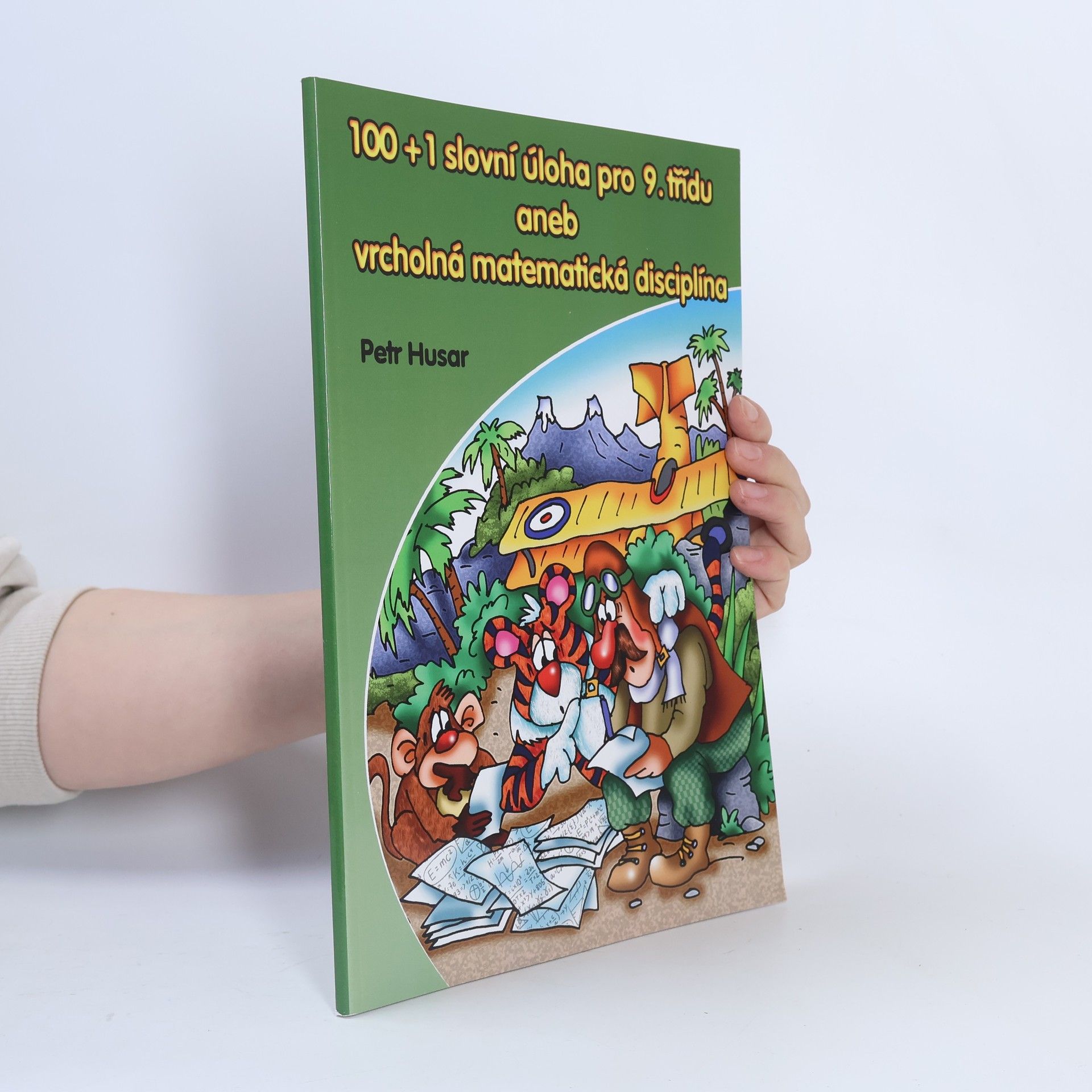 100+1 slovní úloha pro 9. třídu, aneb, Vrcholná matematická disciplína