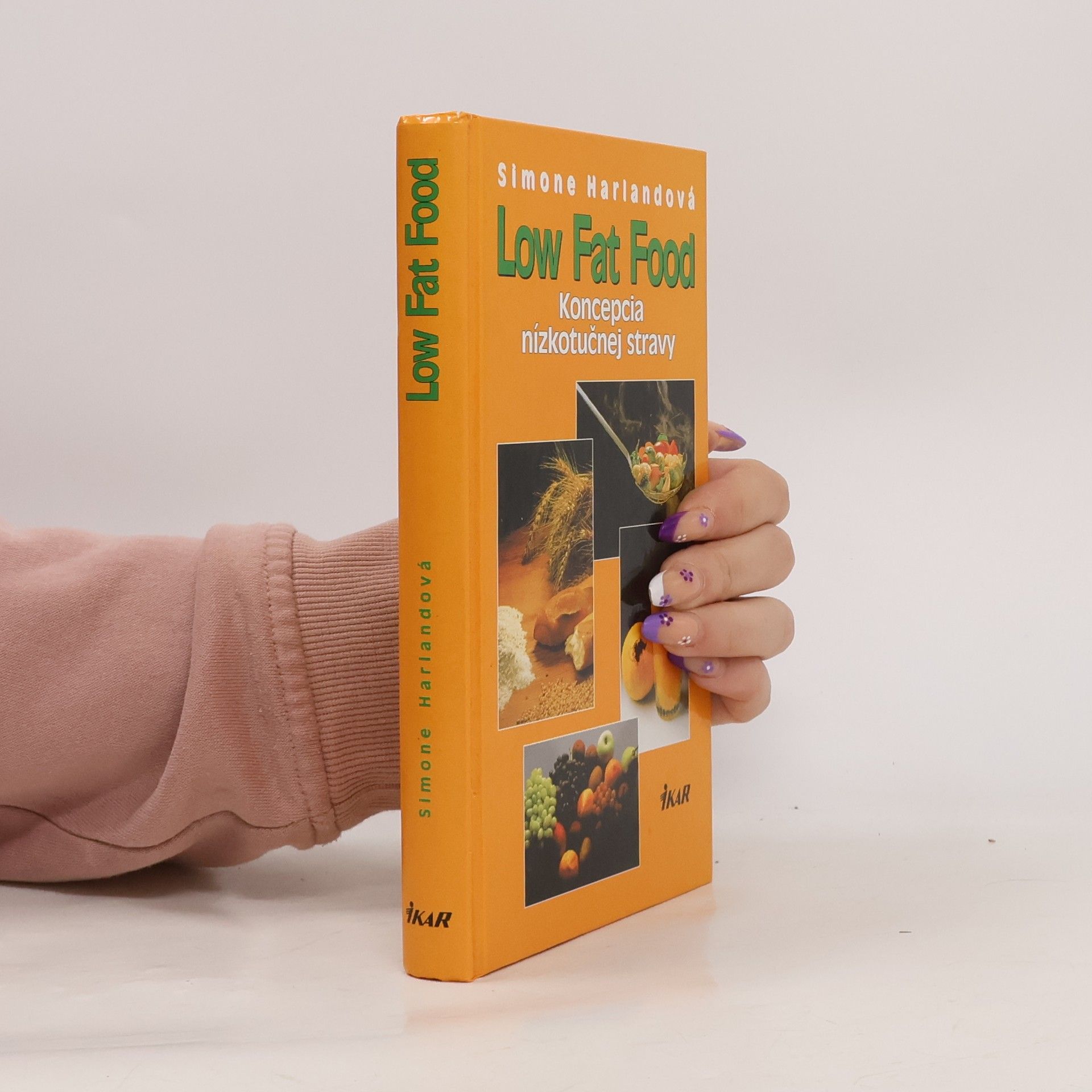 Simone Harland Low Fat Food: Koncepcia nízkotučnej stravy