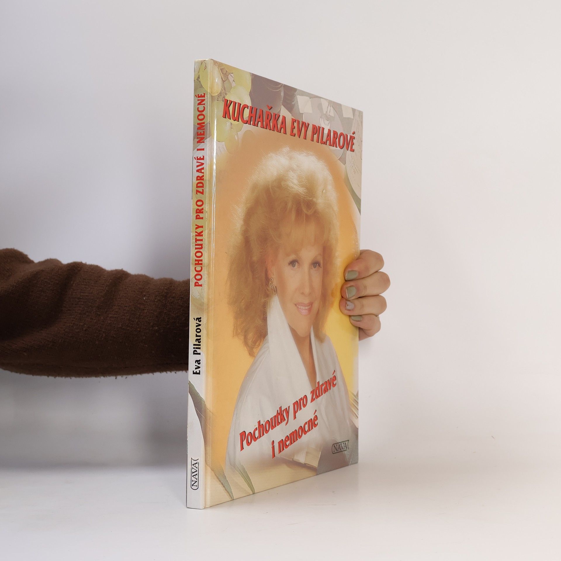 Eva Pilarová Pochoutky pro zdravé i nemocné