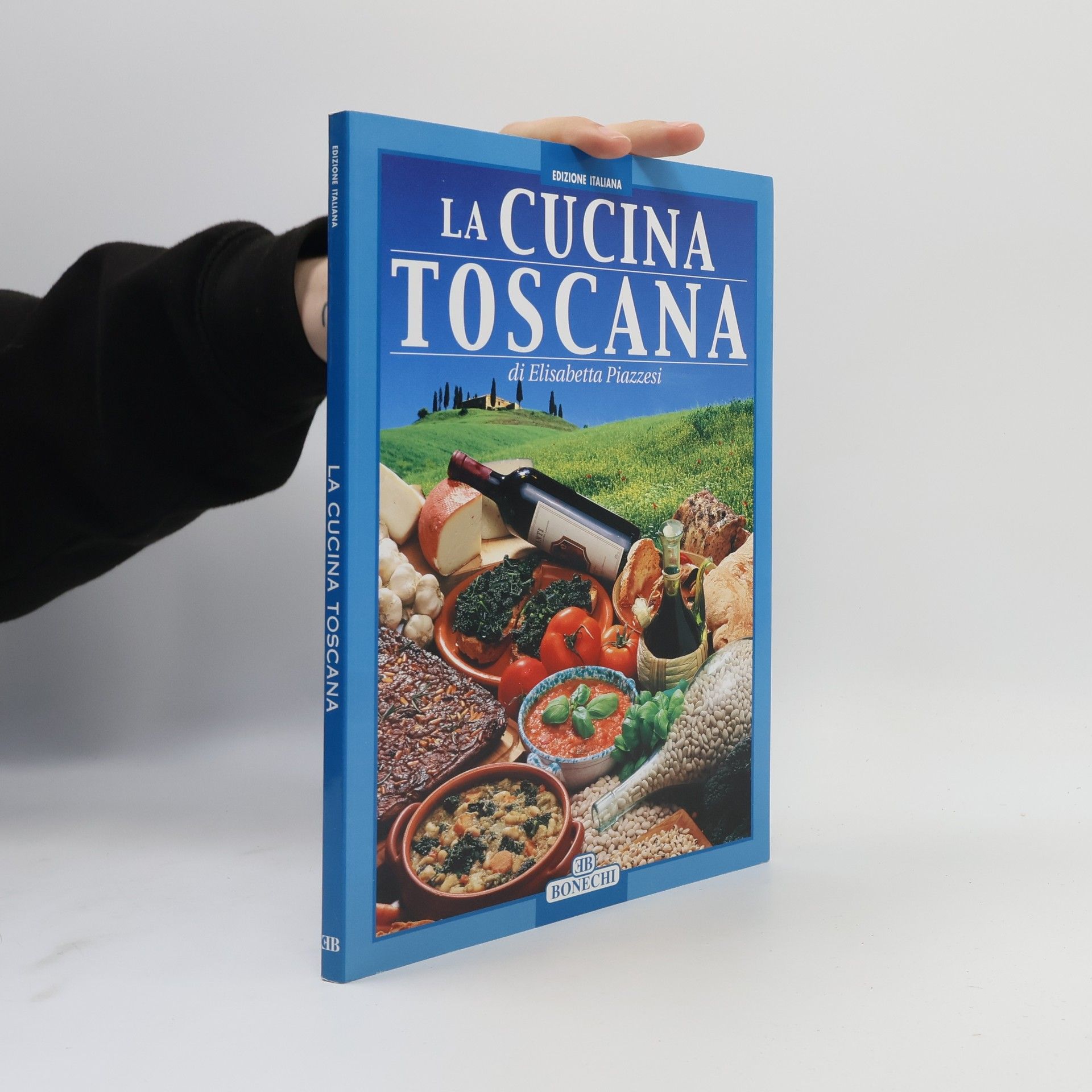 Elisabetta Piazzesi La cucina toscana