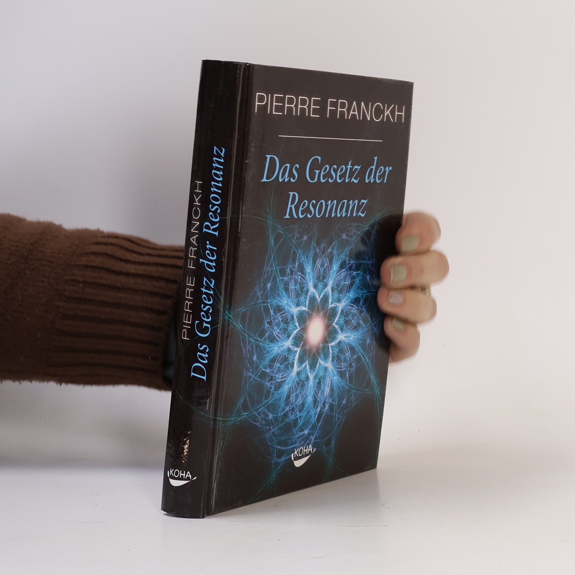 Pierre Franckh Das Gesetz der Resonanz