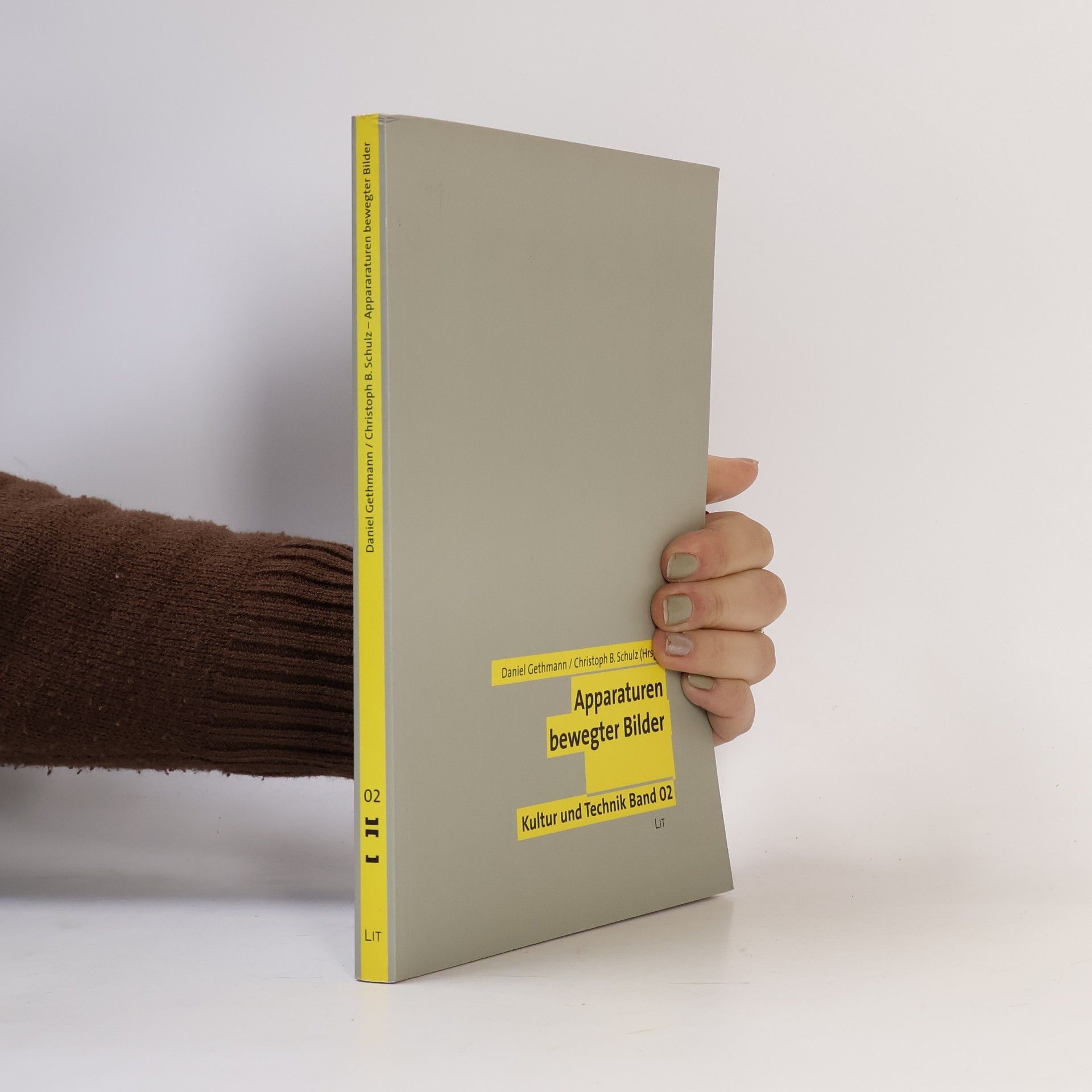 Daniel Gethmann Kultur und Technik - 2: Apparaturen bewegter Bilder