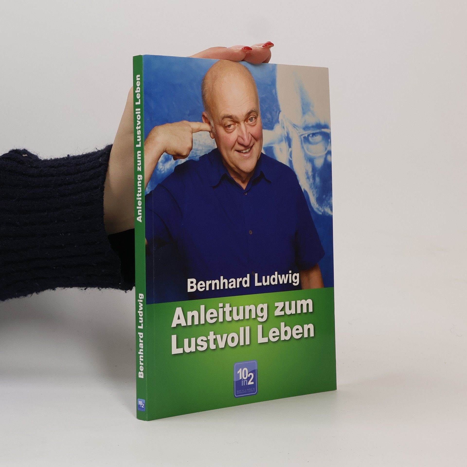 Anleitung zum Lustvoll Leben