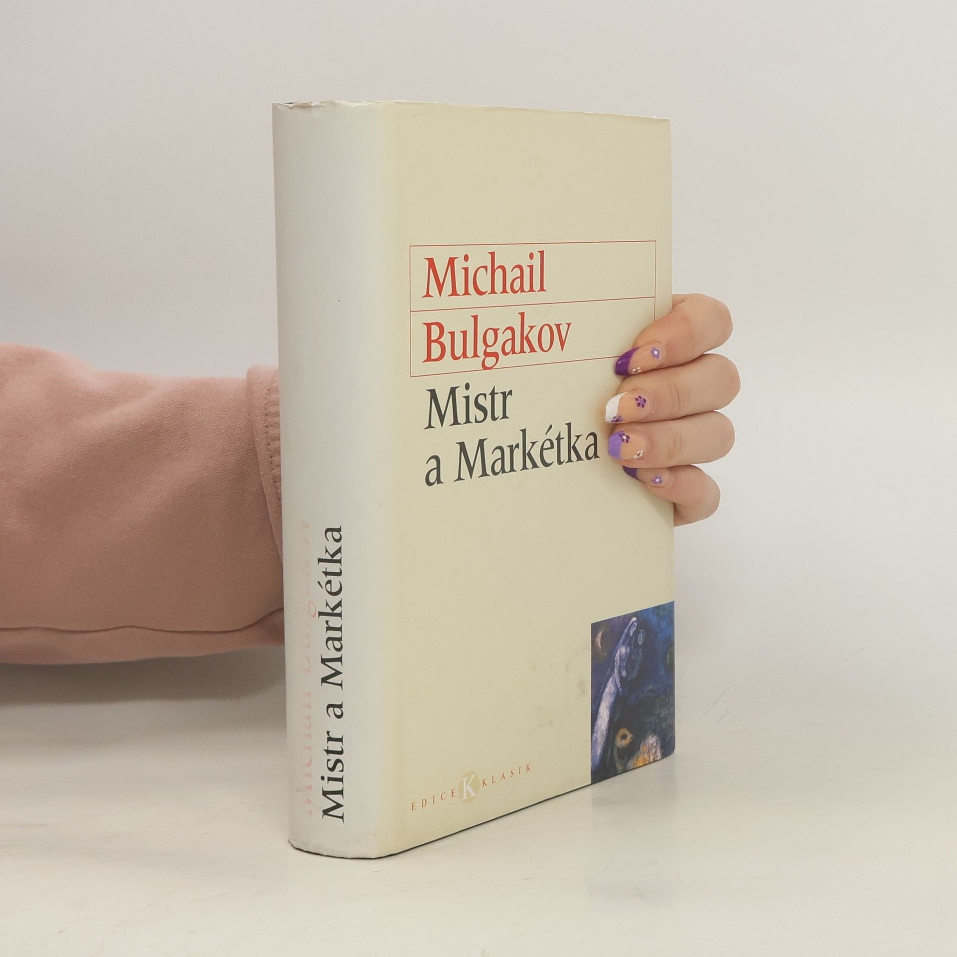 Michail Bulgakov Mistr a Markétka
