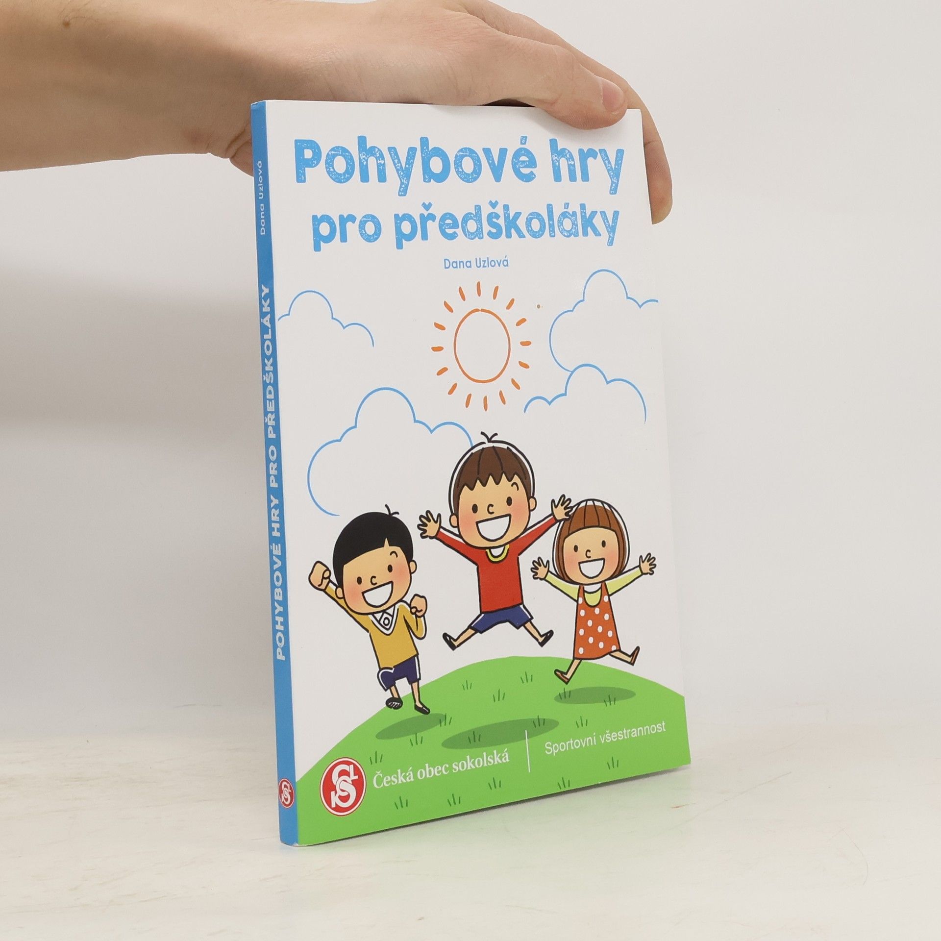 Dana Uzlová Pohybové hry pro předškoláky