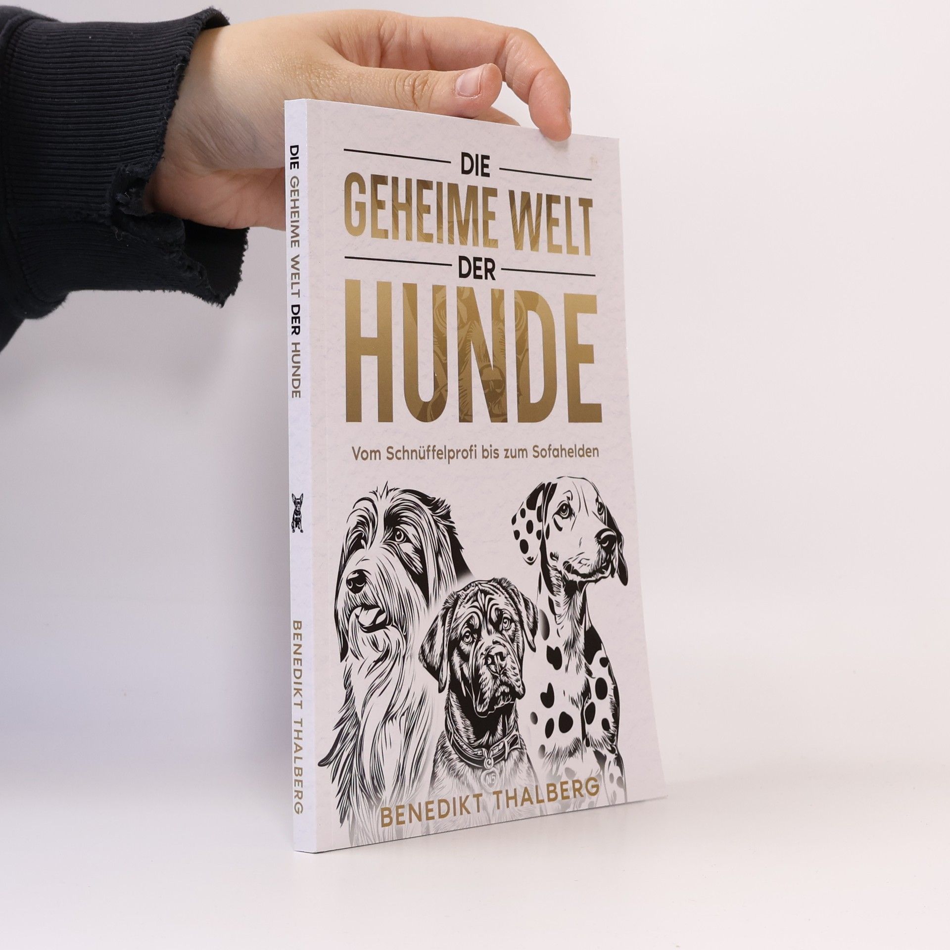 Benedikt Thalberg Die geheime Welt der Hunde