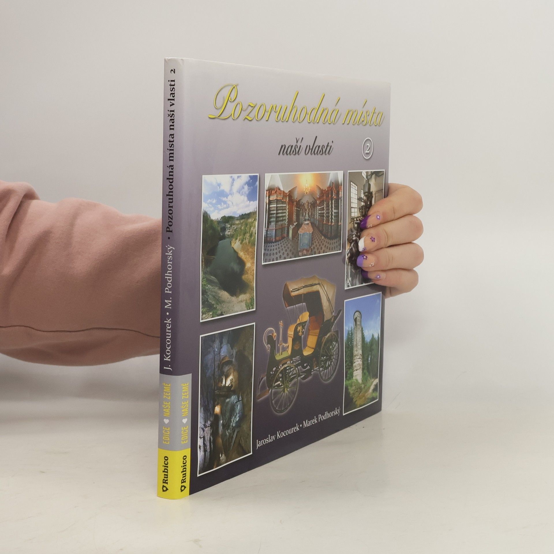 Jaroslav Kocourek Pozoruhodná místa naší vlasti 2