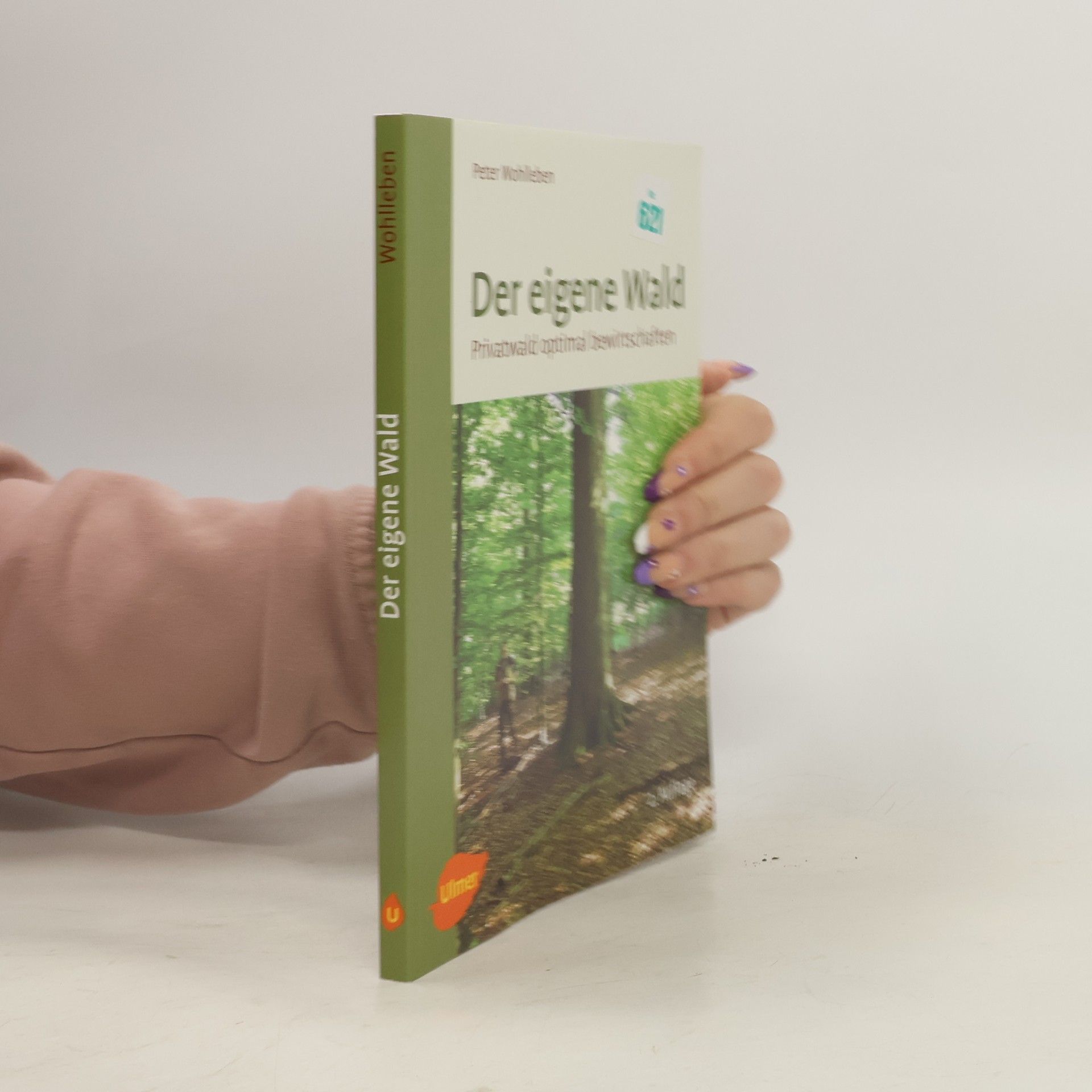 Peter Wohlleben Der eigene Wald