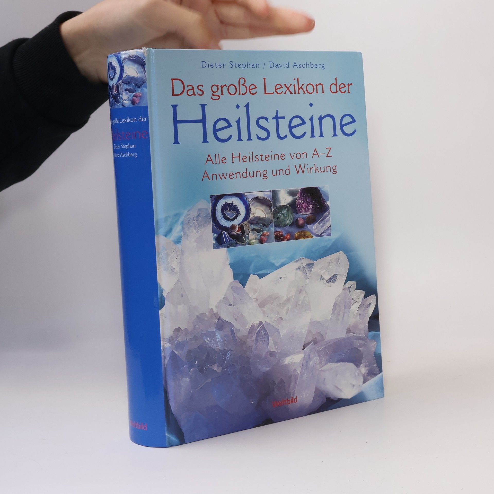 Klaus-Dieter Stephan Das große Lexikon der Heilstein. Alle Heilsteine von A-Z. Anwendung und Wirkung