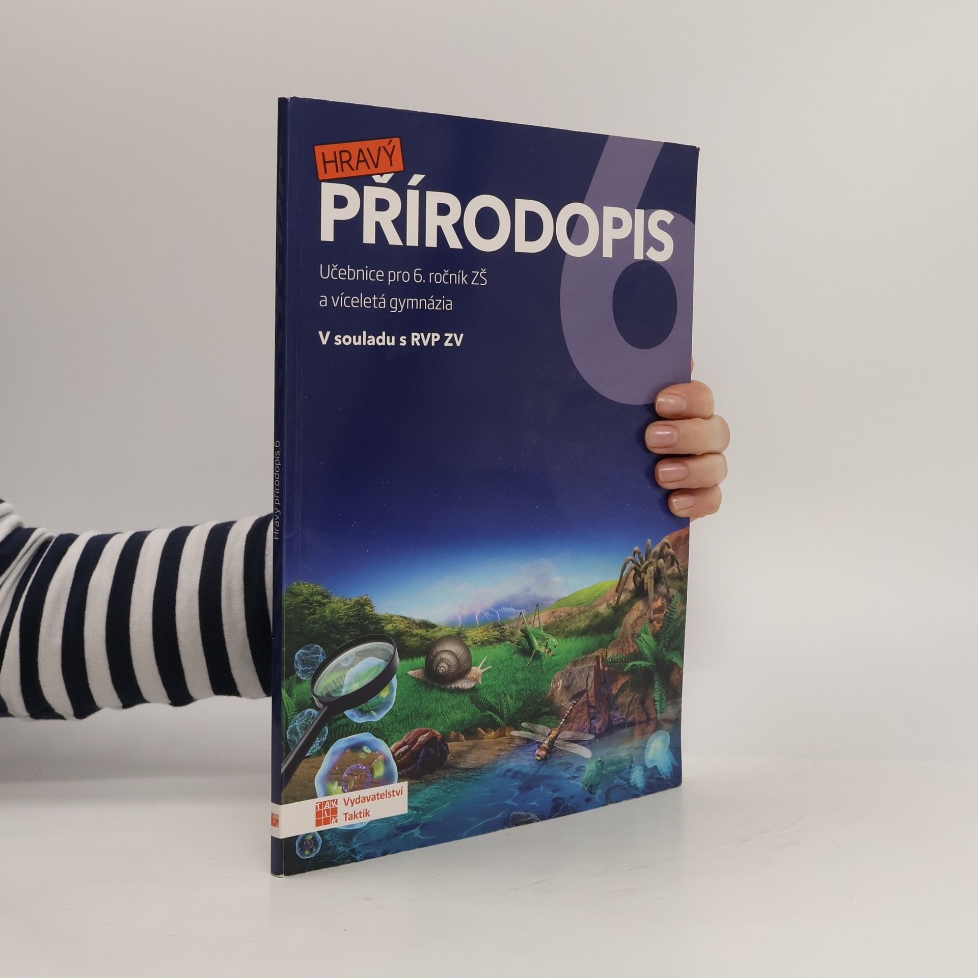 Hana Zídková Hravý přírodopis 6 : učebnice pro 6. ročník ZŠ a víceletá gymnázia