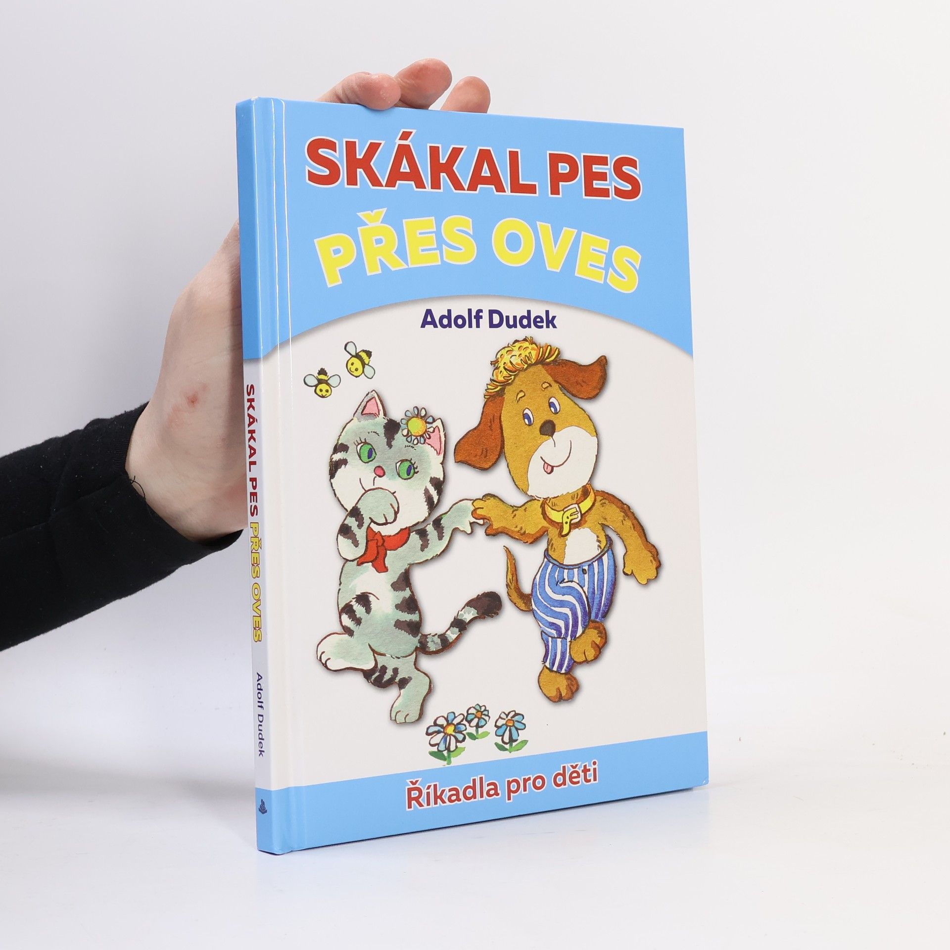 Adolf Dudek Skákal pes přes oves. Říkadla pro děti