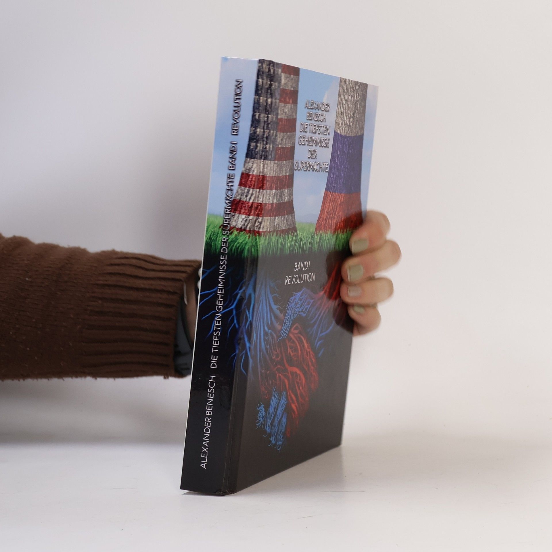 Alexander Benesch Die tiefsten Geheimnisse der Supermächte Band II: Religion